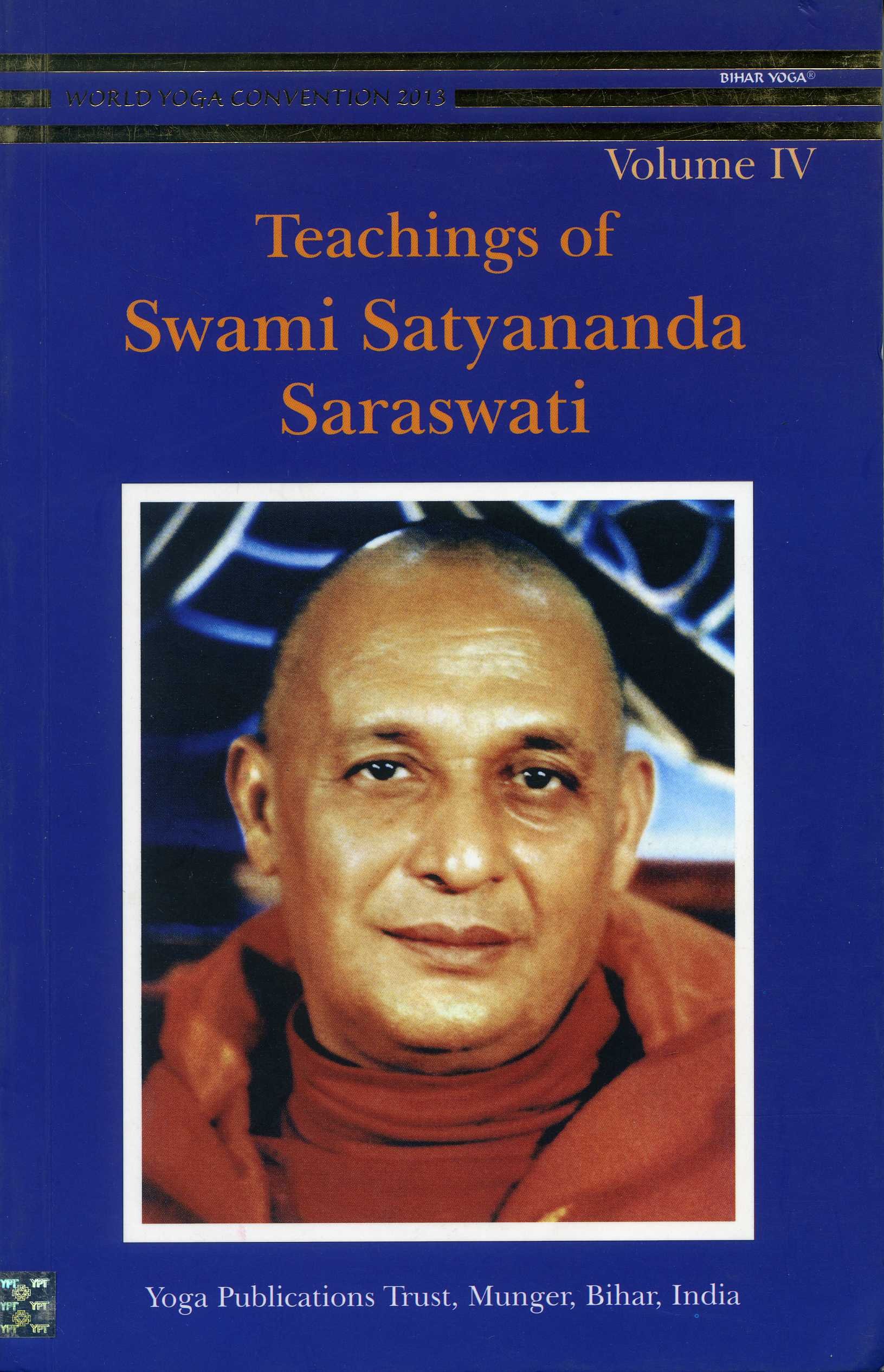 Teachings of Swami Satyananda Vol 4 [Paperback] [Jan 01, 2017] Swami Satyananda Saraswati