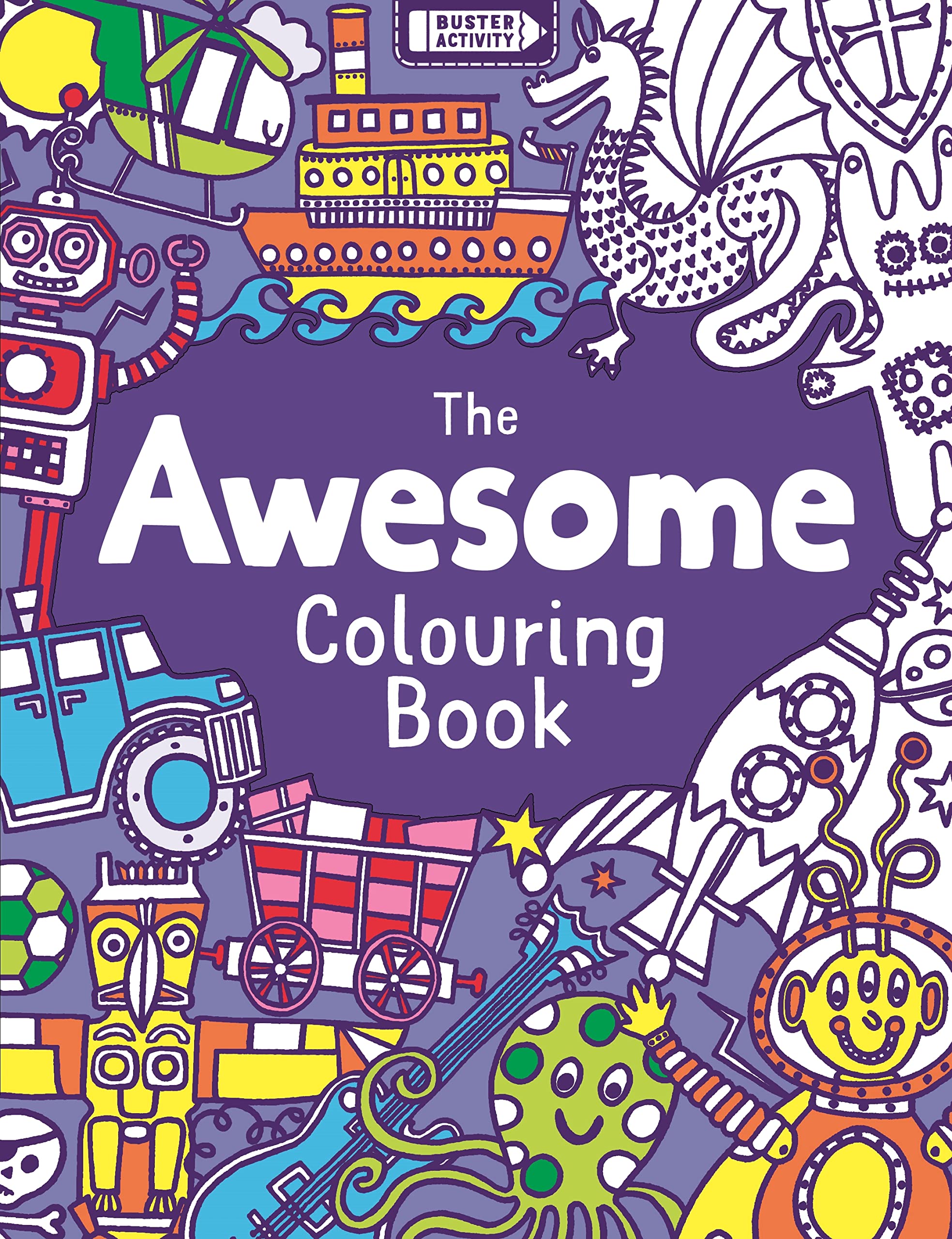 The Awesome Colouring Book (Buster Activity)