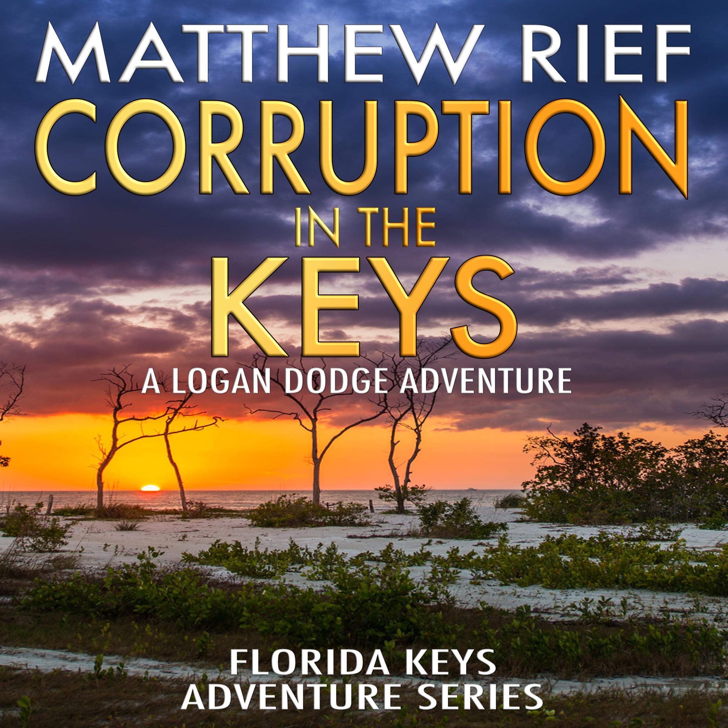 Corruption in the Keys: A Logan Dodge Adventure