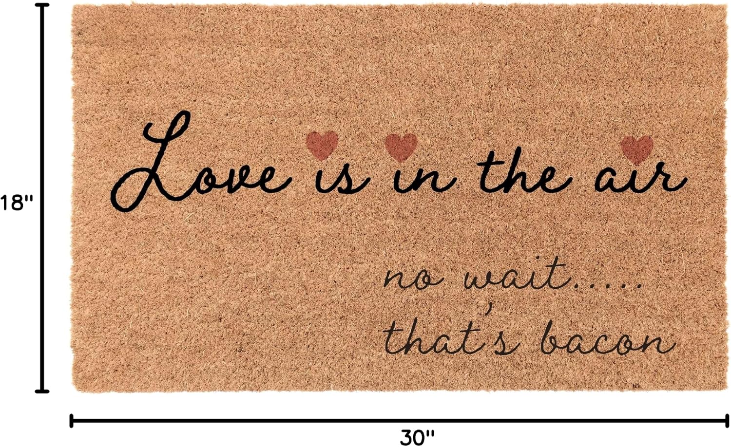 COCO MATS 'N MORE Bacon Lover - 18" x 30" Made in USA - Natural Coir Heart Outdoor Mat for Entryway Vinyl Backed Sustainable Welcome Valentine Rugs Durable for Patio