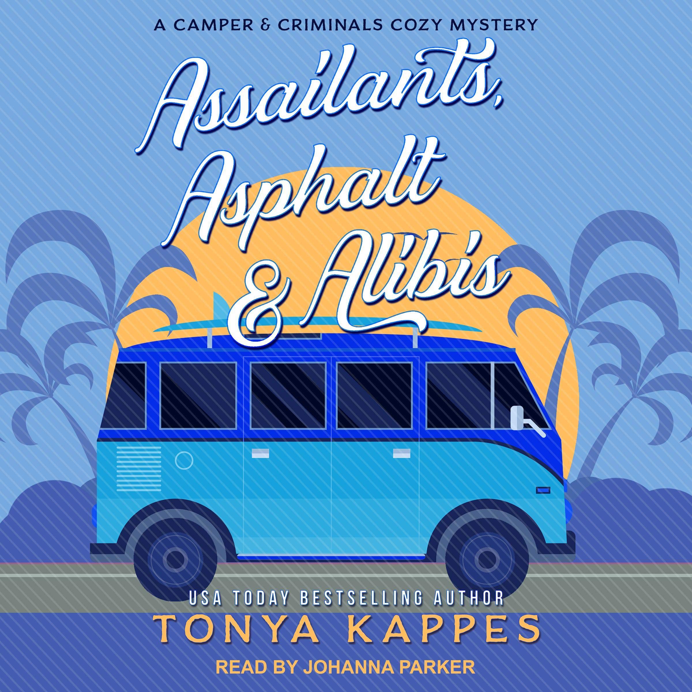 Cover art for Assailants, Asphalt &amp; Alibis