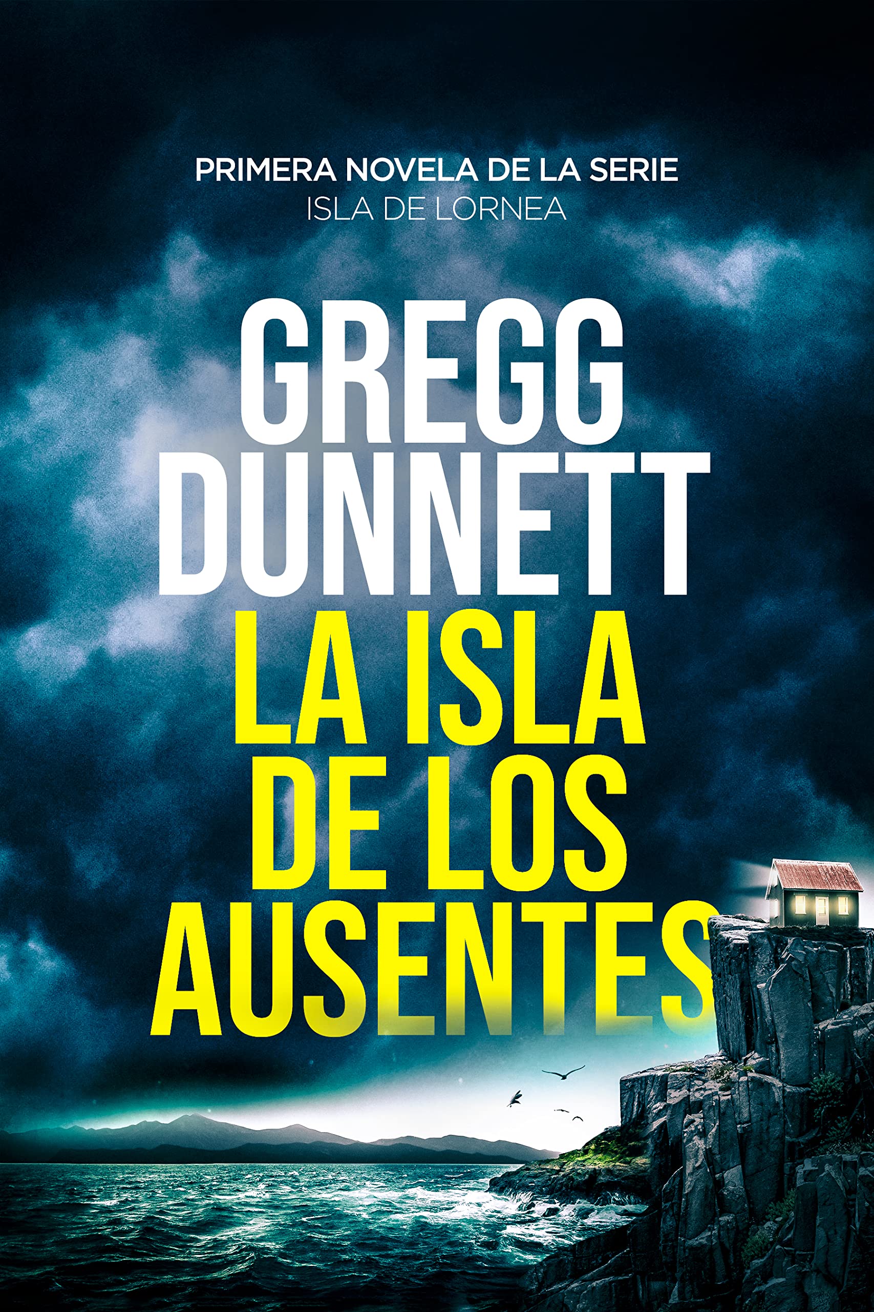 La Isla de los Ausentes: Un trepidante thriller (Isla de Lornea nº 1) (Spanish Edition)