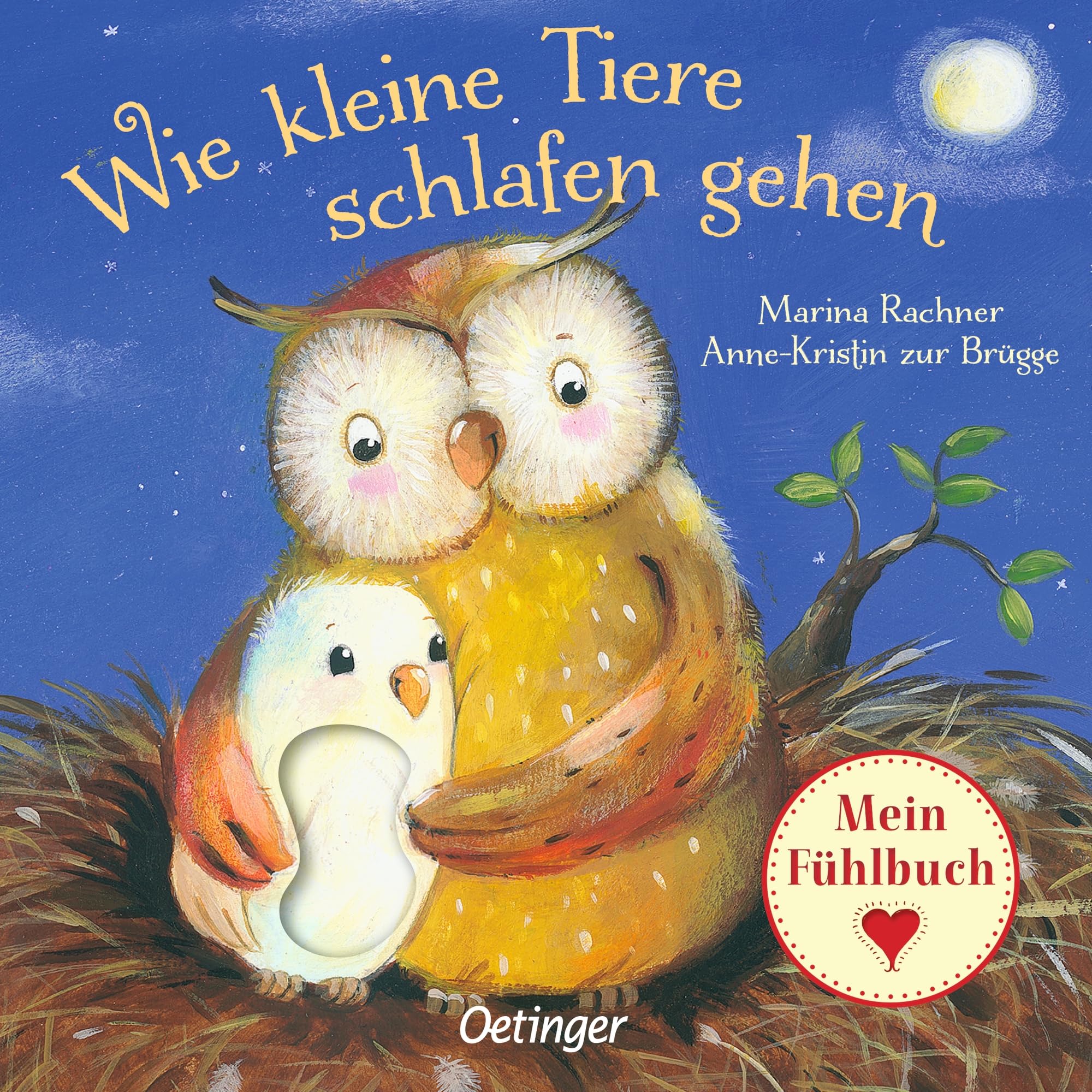 Wie kleine Tiere schlafen gehen: Mein Fühlbuch