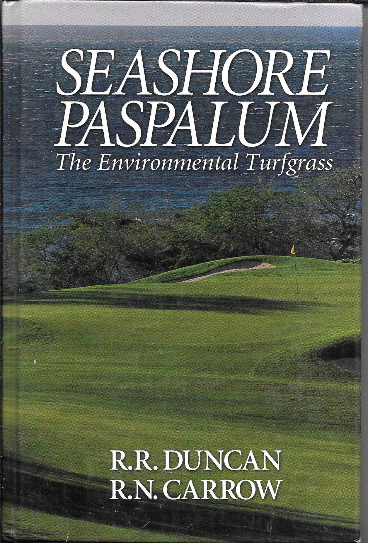 Seashore Paspalum: The Environmental Turfgrass Hardcover – Big Book, 1 July 2000