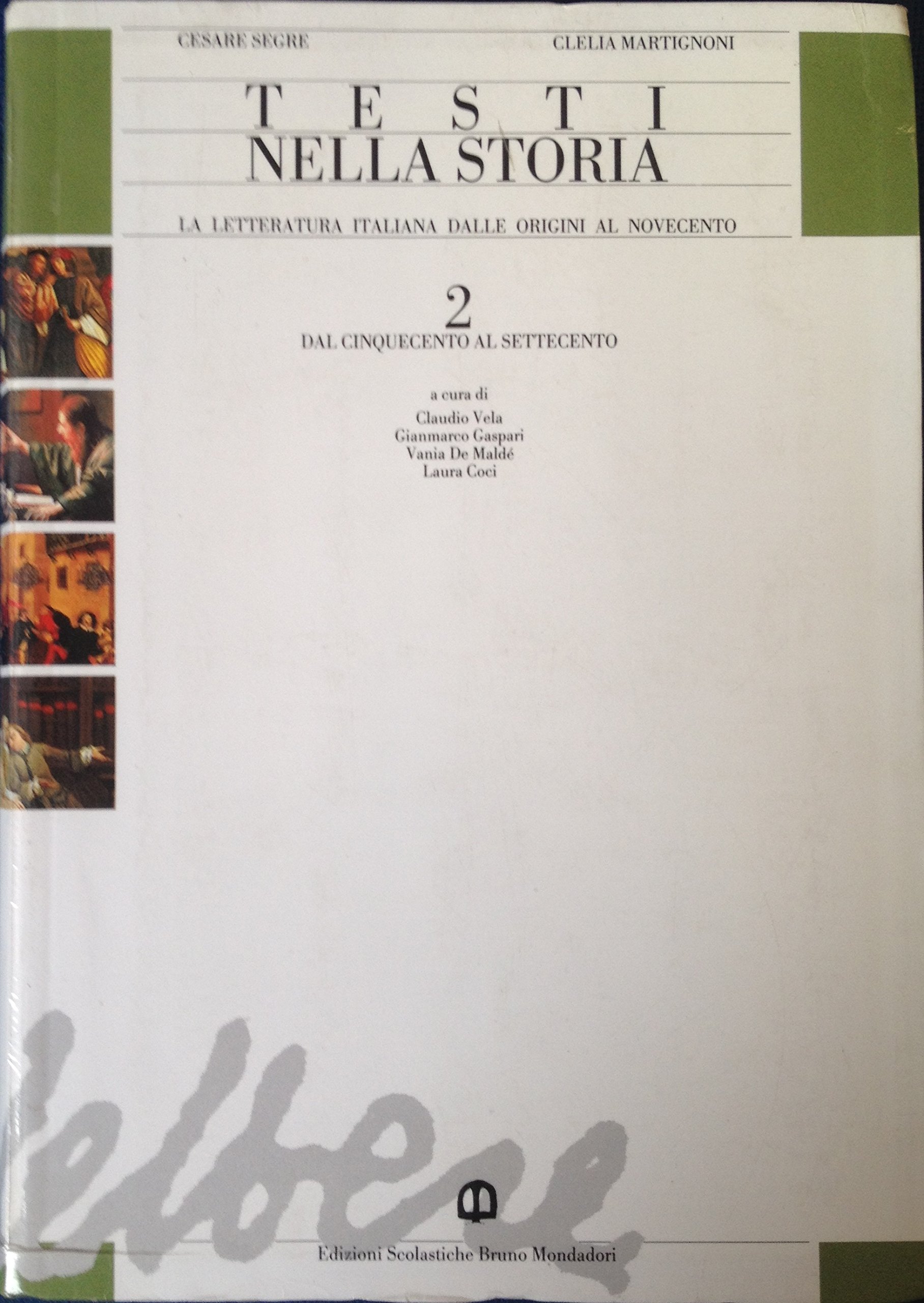 Testi nella storia. Per le Scuole superiori (Vol. 2)