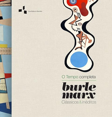O Tempo completa: Burle Marx, clássicos &amp; inéditos