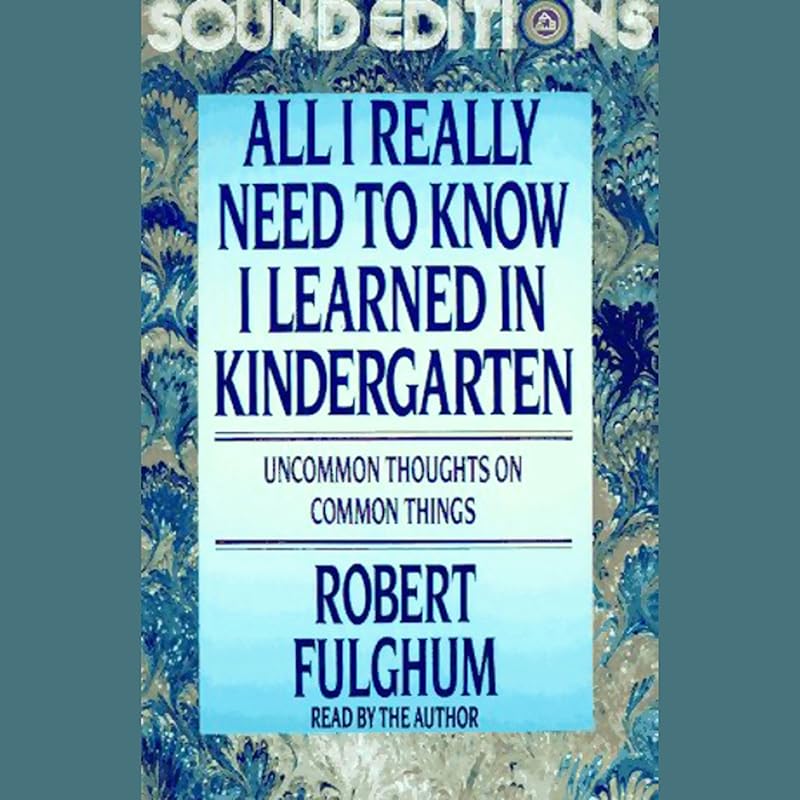 Image for All I Really Need to Know I Learned in Kindergarten