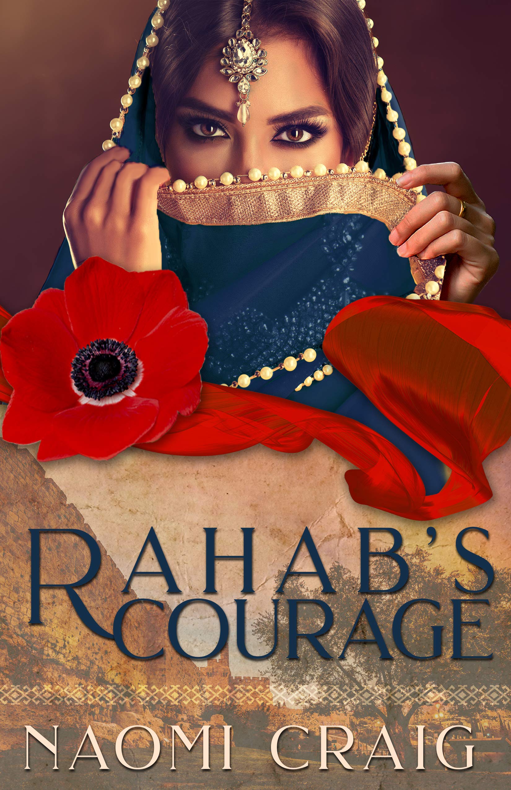 Rahab's Courage (Yahweh's Legacy Book 1)