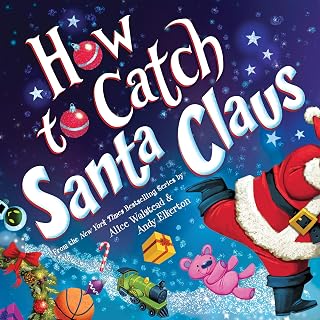 How to Catch Santa Claus by Walstead