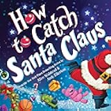 How to Catch Santa Claus