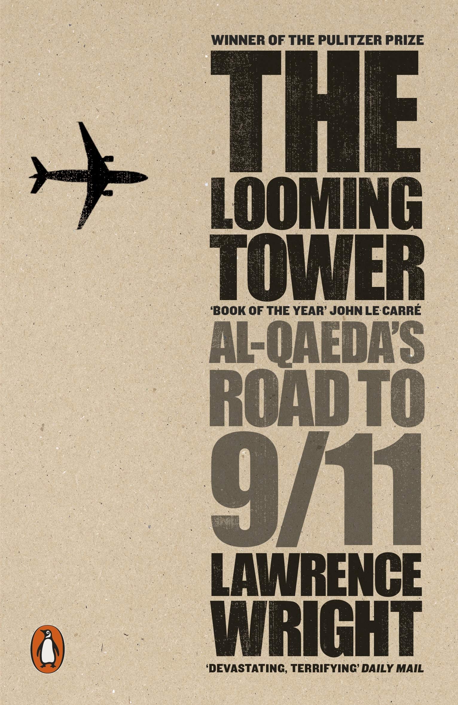 Buy Looming Tower : Al Qaeda's Road to 9/11 Book Online at Low