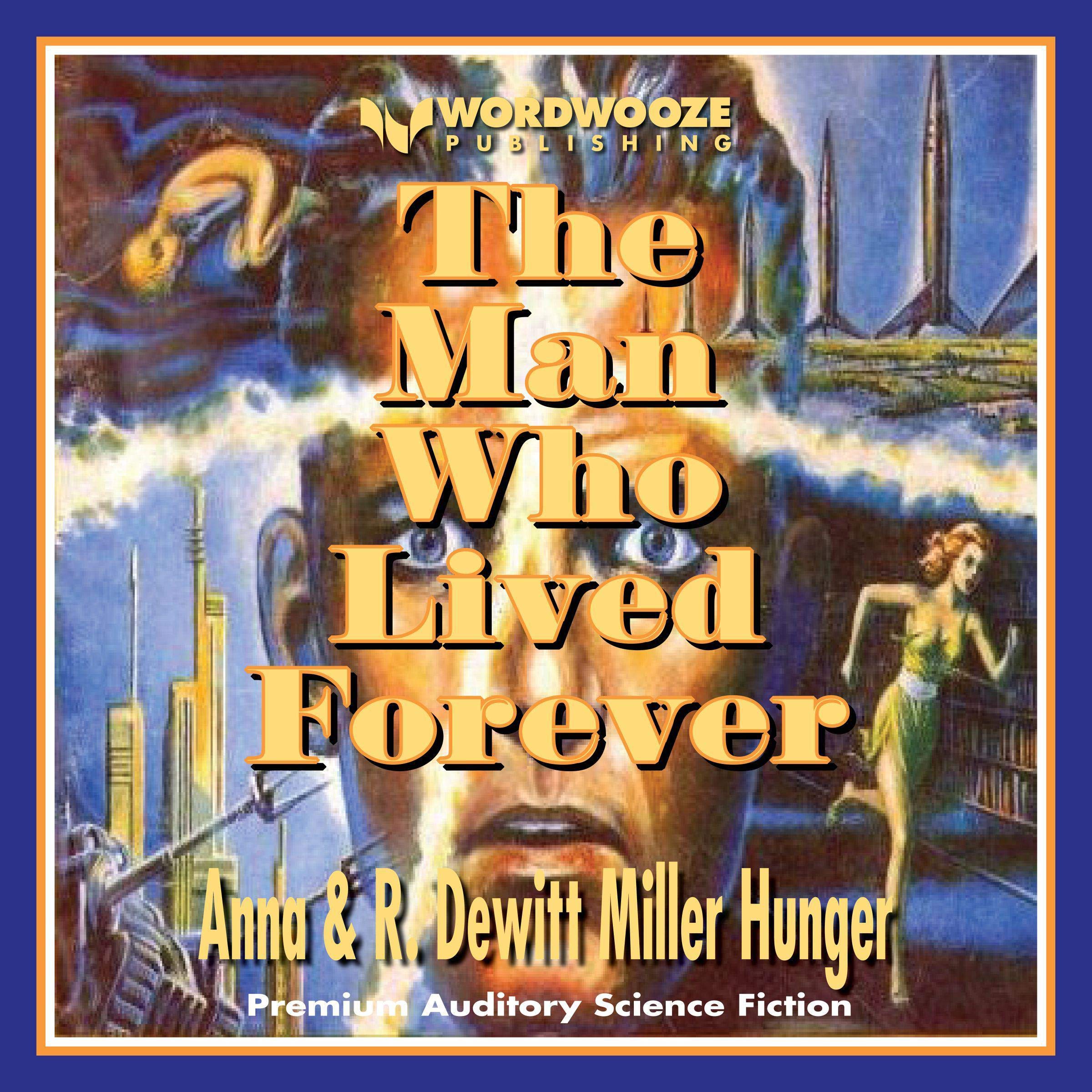 The Man Who Lived Forever