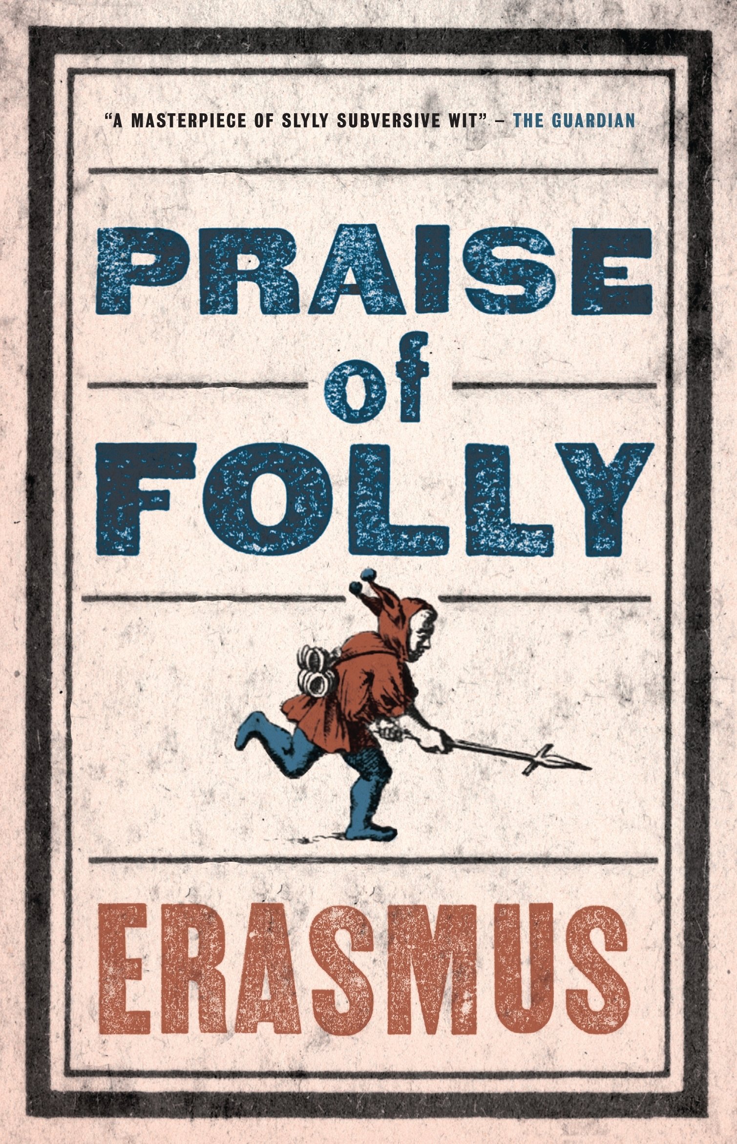 Praise of Folly: A New Translation (Evergreens): Desiderius Erasmus By Desideri