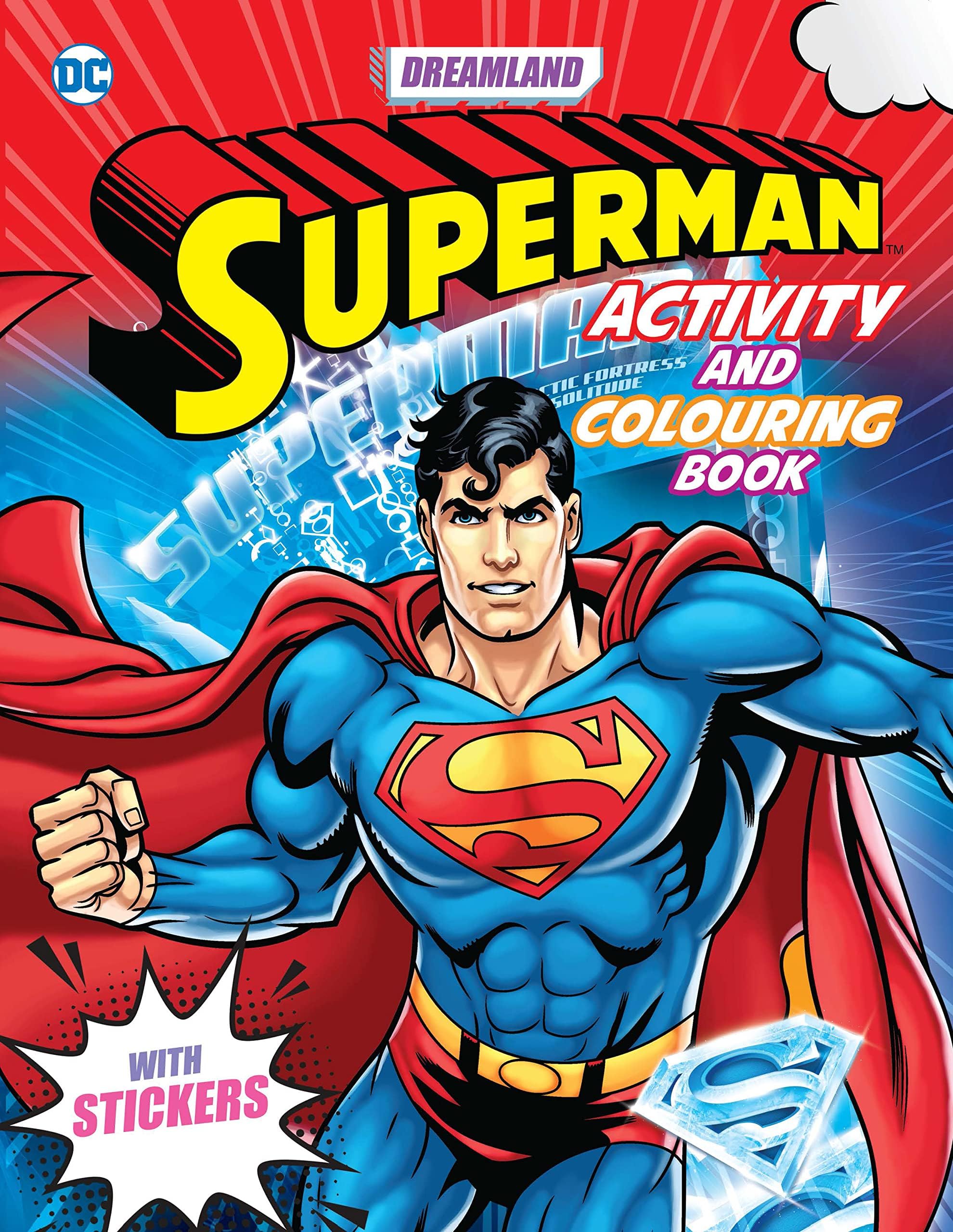 Superman Activity and Colouring Book for Kids | Fun Puzzles, Mazes, Stickers & Educational Activities | Superhero Adventure Colouring Pages for Boys & Girls Ages 2-8