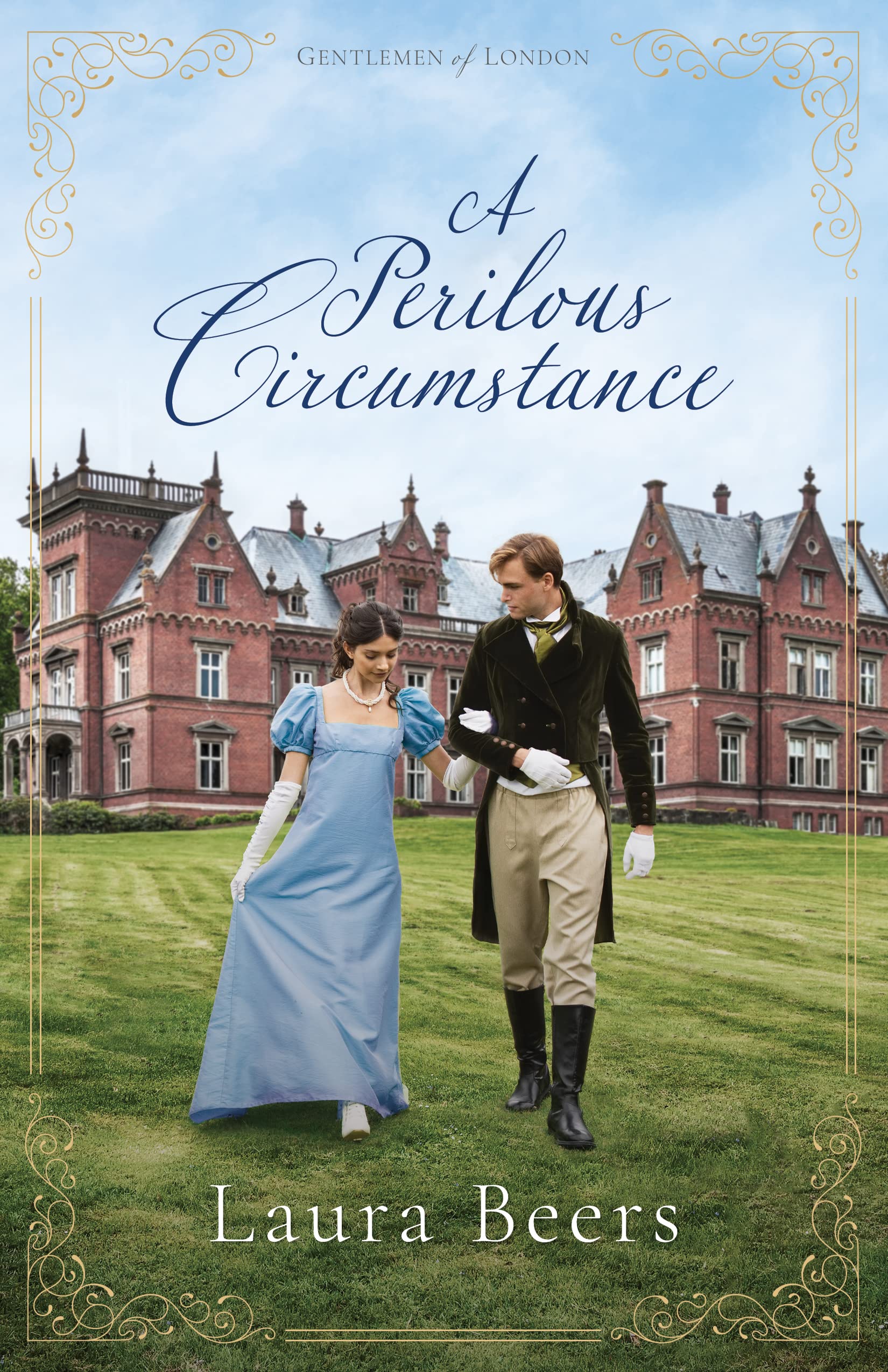 A Perilous Circumstance: A Regency Romance (Gentlemen of London Book 3)