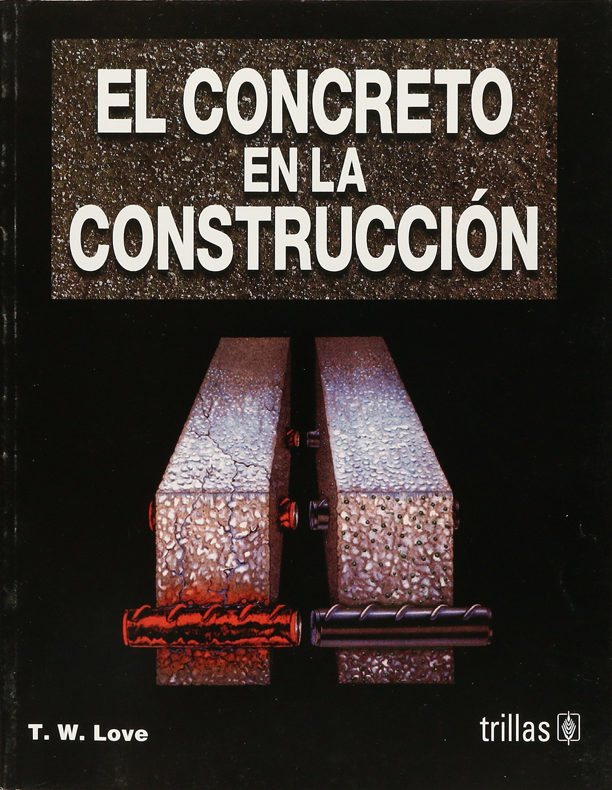 Livre le béton dans la construction guide de référence technique