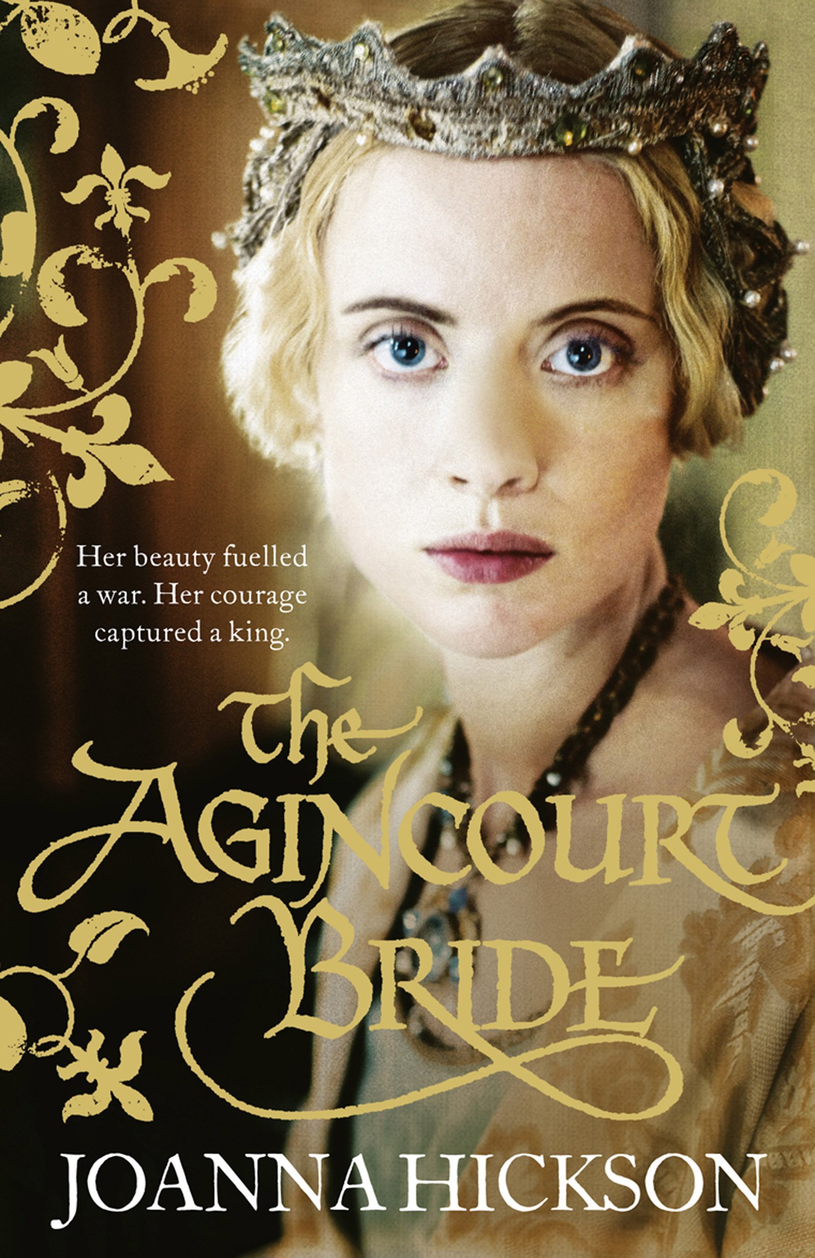 The Agincourt Bride: A Gripping Historical Novel About the Queen Who Founded the Tudor Dynasty