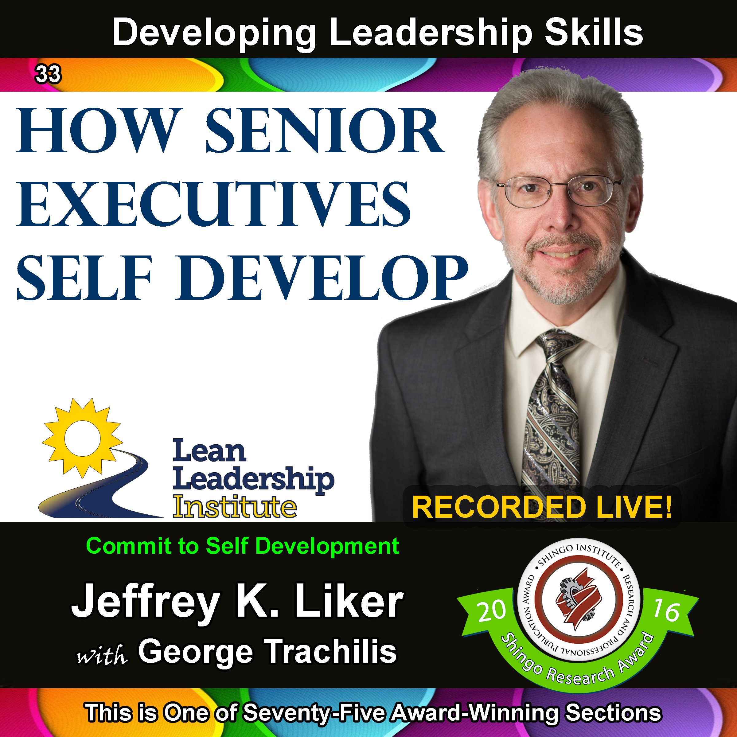 Developing Leadership Skills 33: How Senior Executives Self Develop