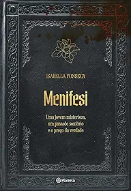 Menifesi: Uma jovem misteriosa, um passado sombrio e o preço da verdade