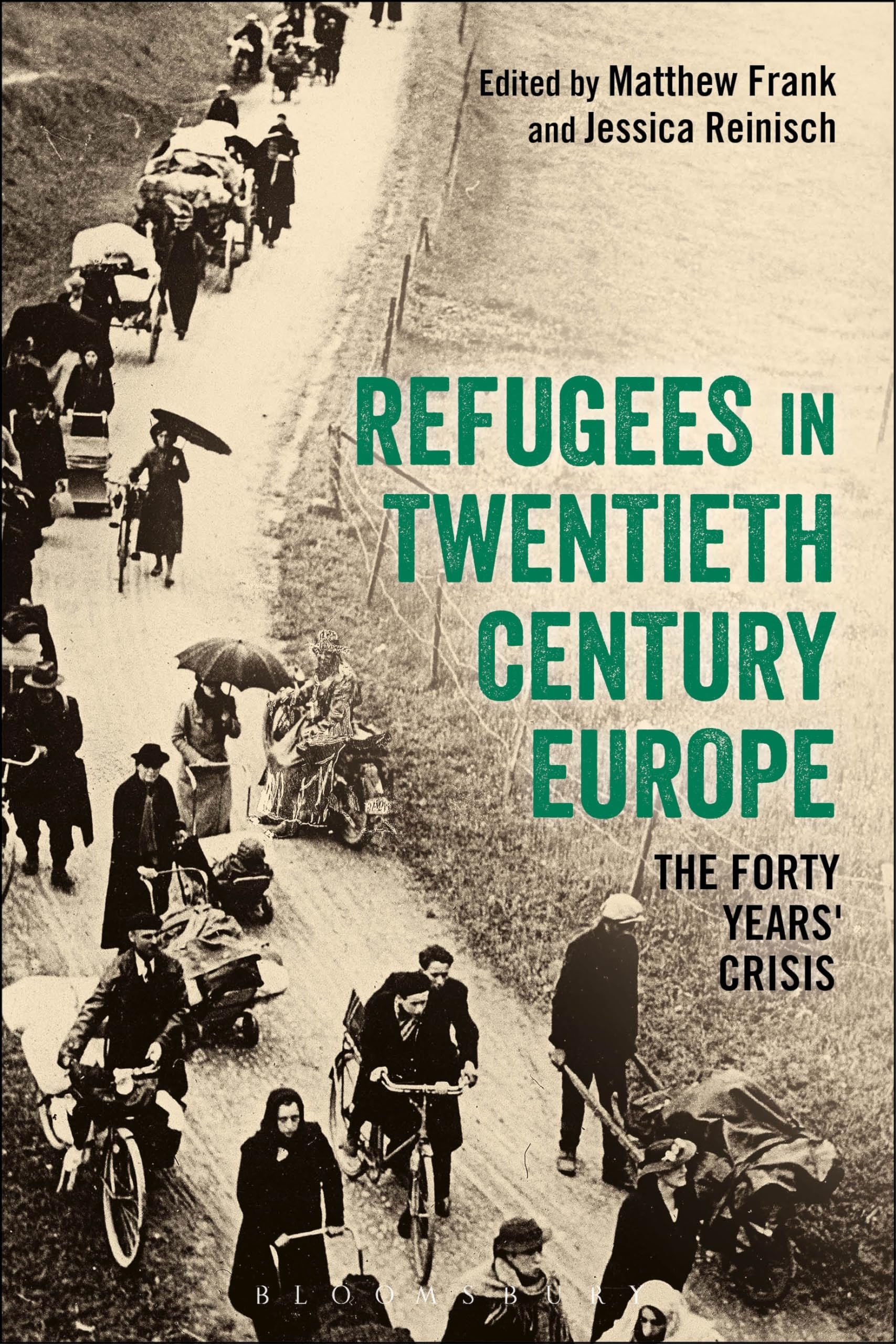 Refugees in Europe, 1919-1959 by Matthew Frank, Jessica Reinisch - 9781472585615