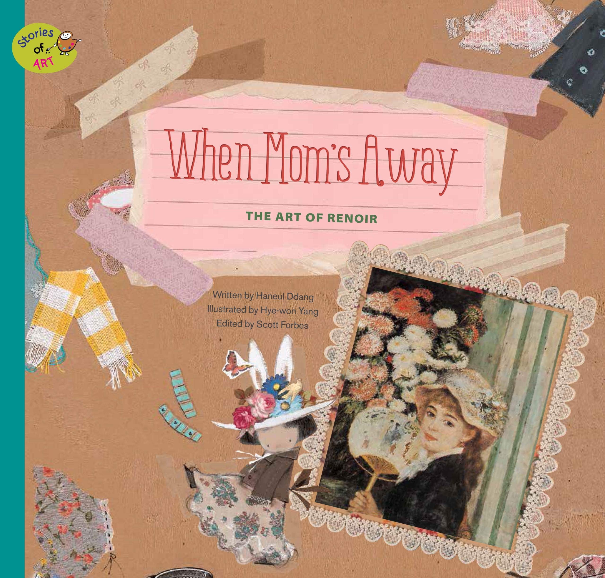 When Mom's Away: The Art of Renoir (Stories of Art)