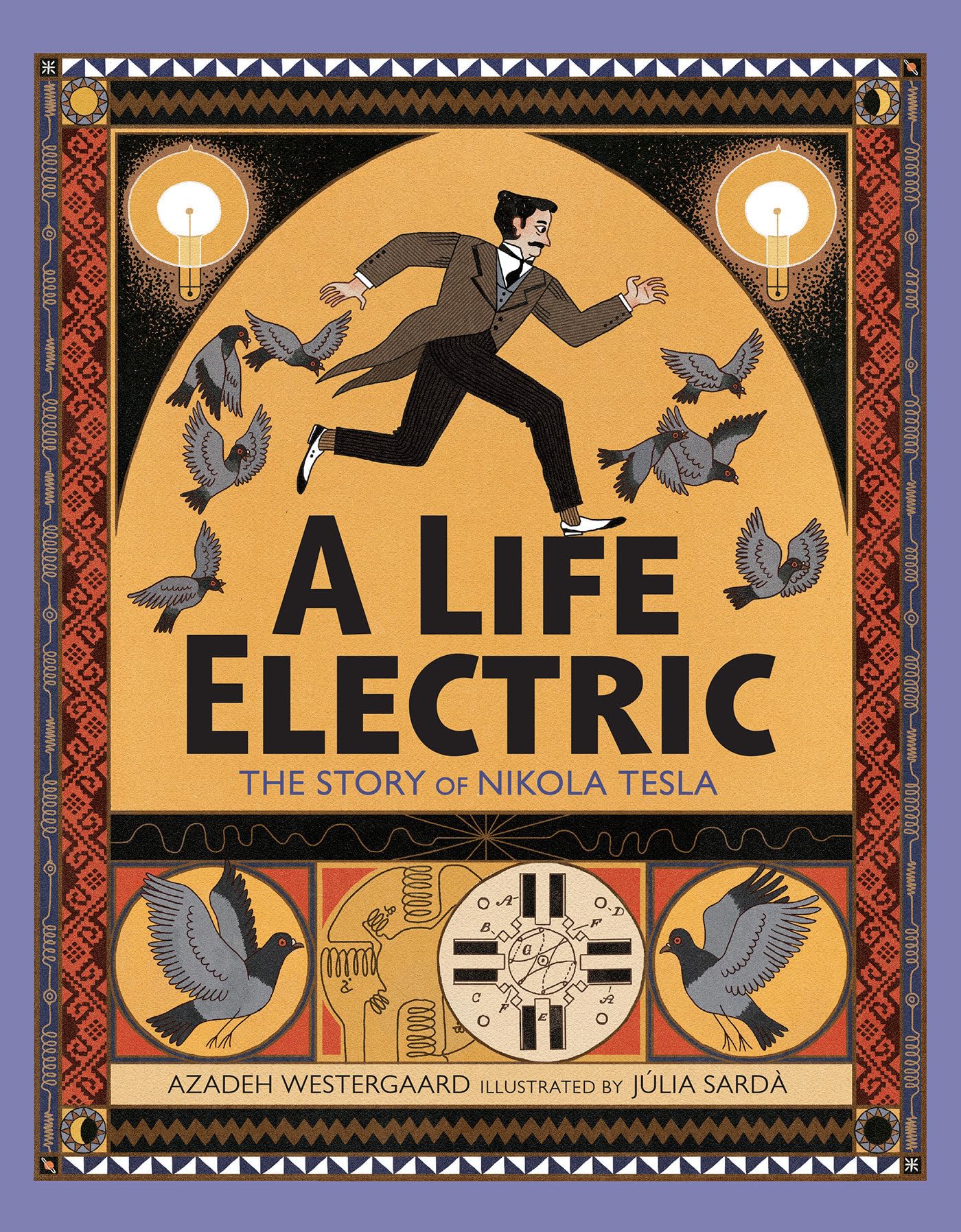 A Life Electric: A Story of Nikola Tesla: The Story of Nikola Tesla Hardcover – Picture Book, 3 Aug. 2021