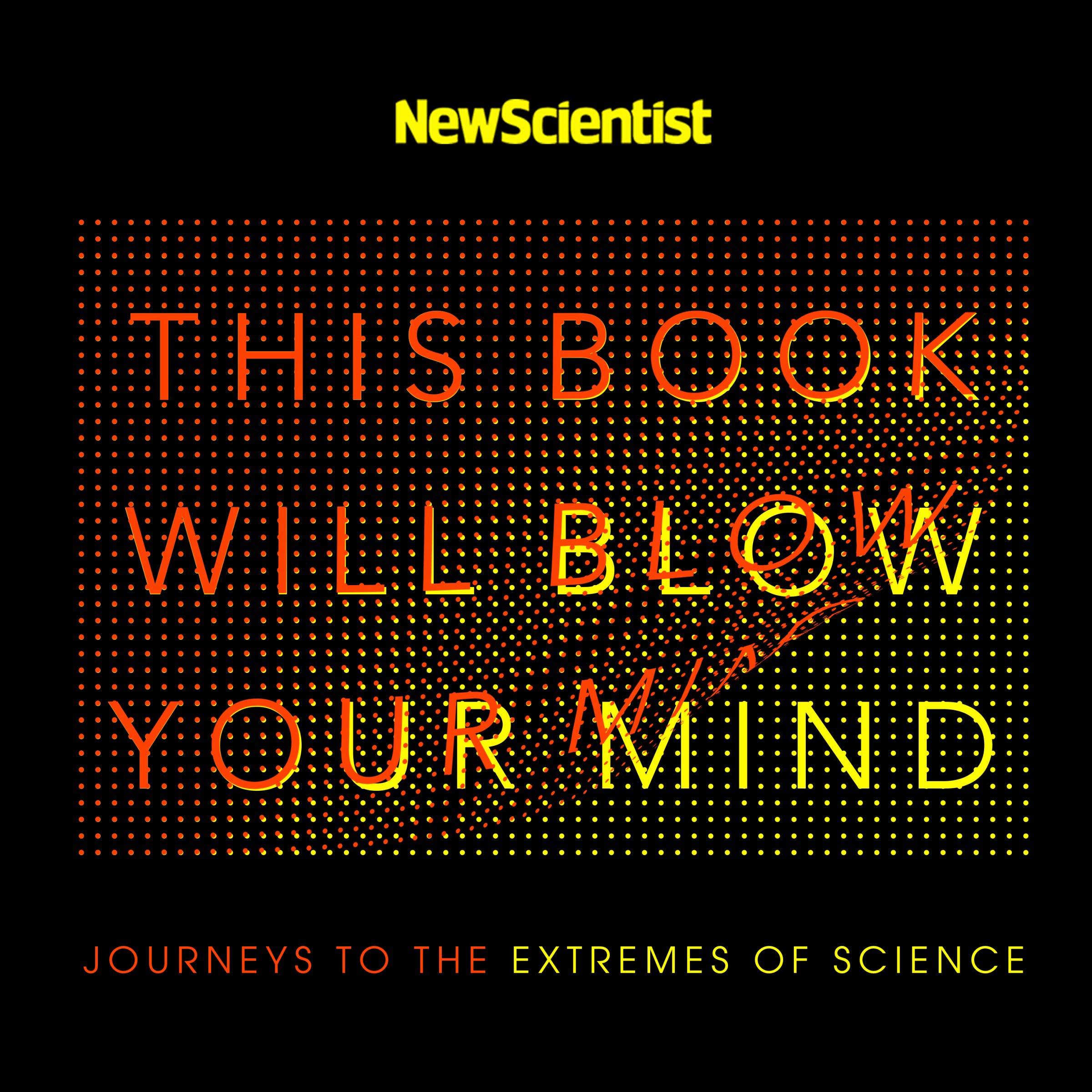 This Book Will Blow Your Mind