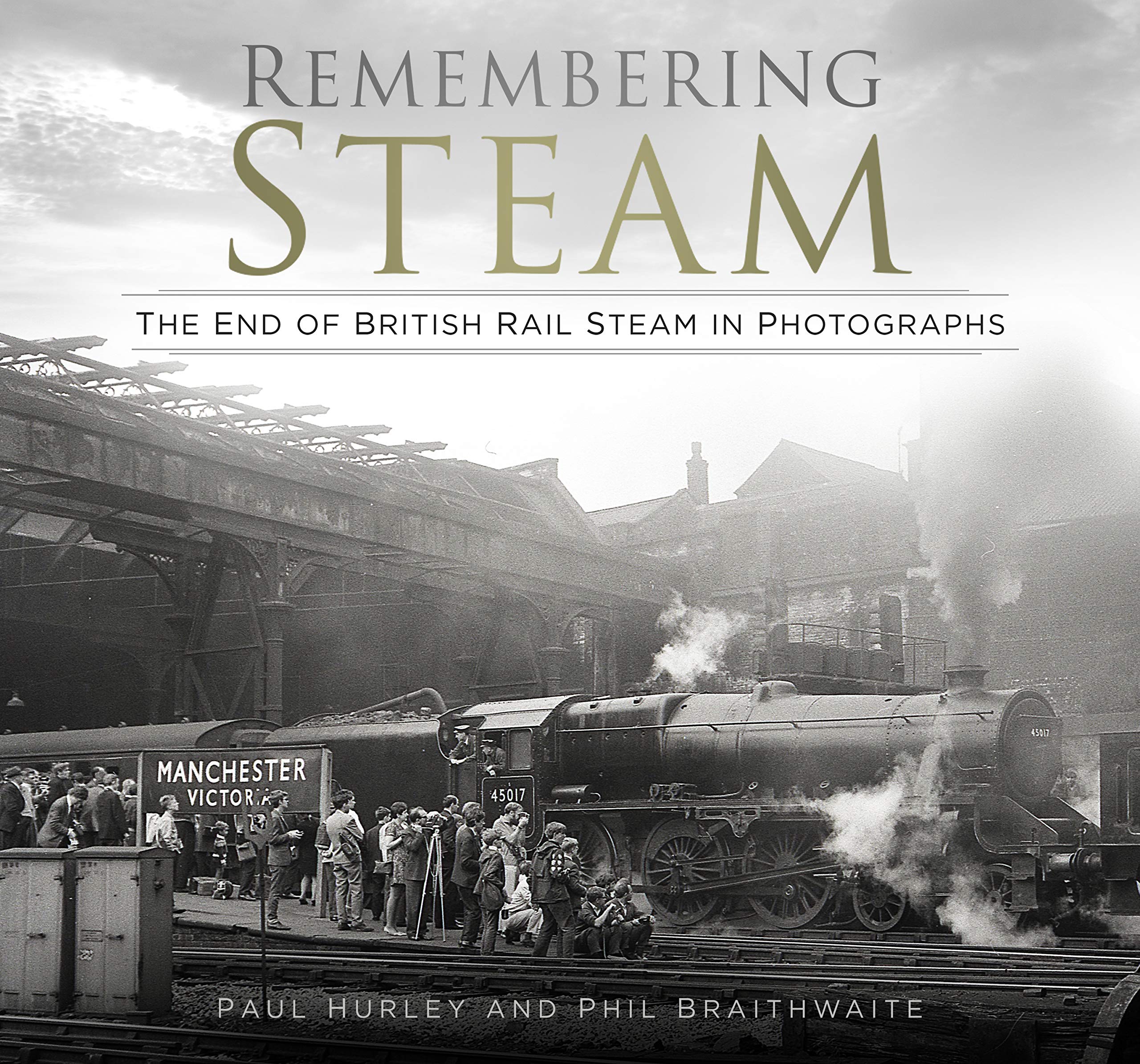 British Rail Steam l'album photo nostalgique de l'âge d'or ferroviaire
