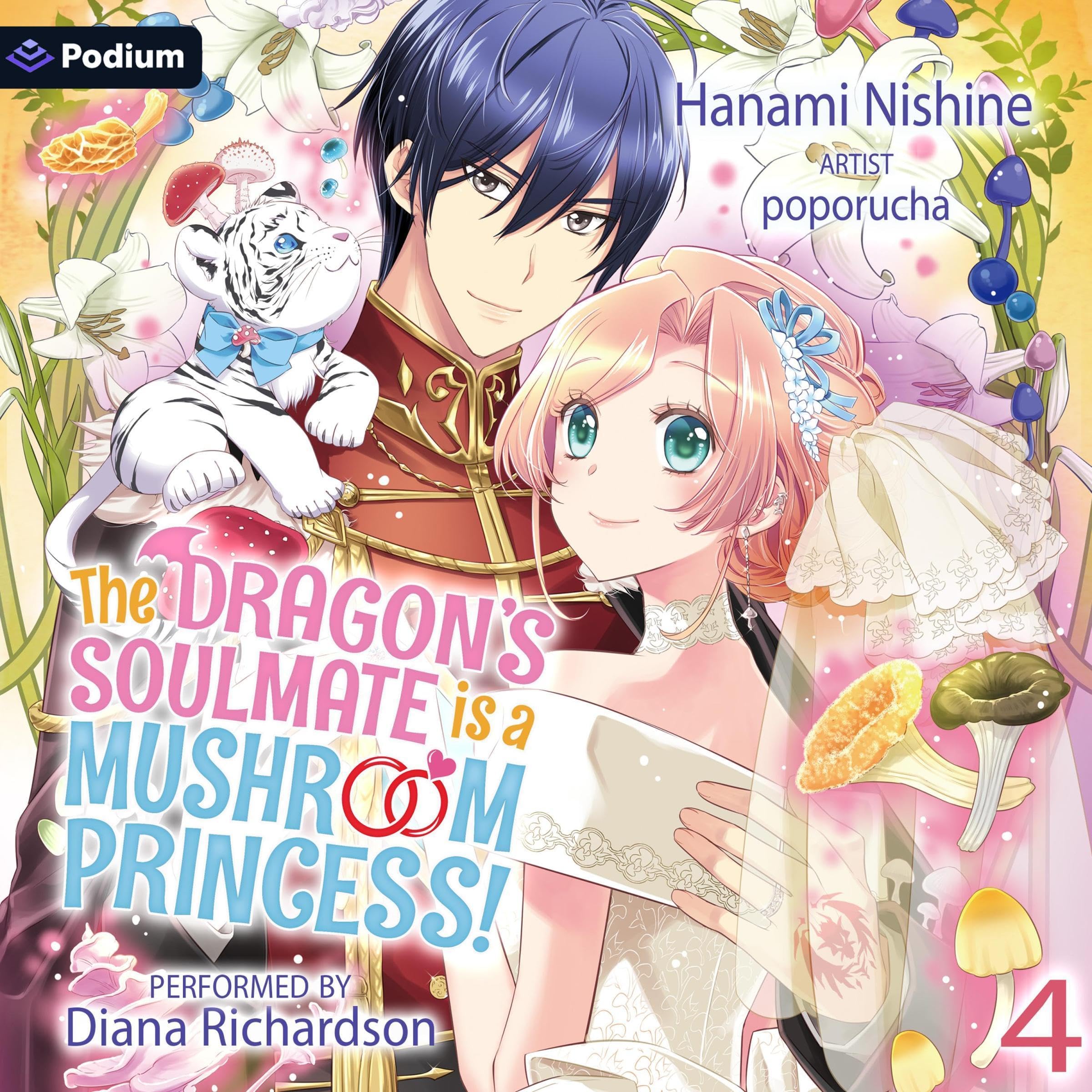Cover art for The Dragon's Soulmate Is a Mushroom Princess! Vol. 4