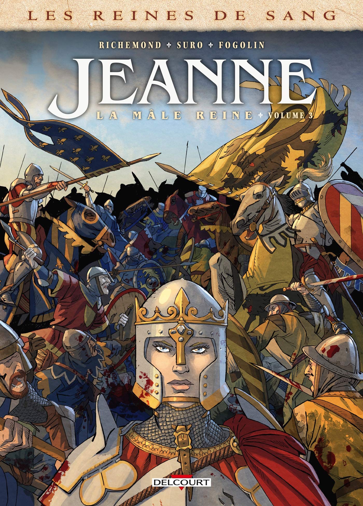 Les Reines de sang - Jeanne, la Mâle Reine T03 (3): Tome 3