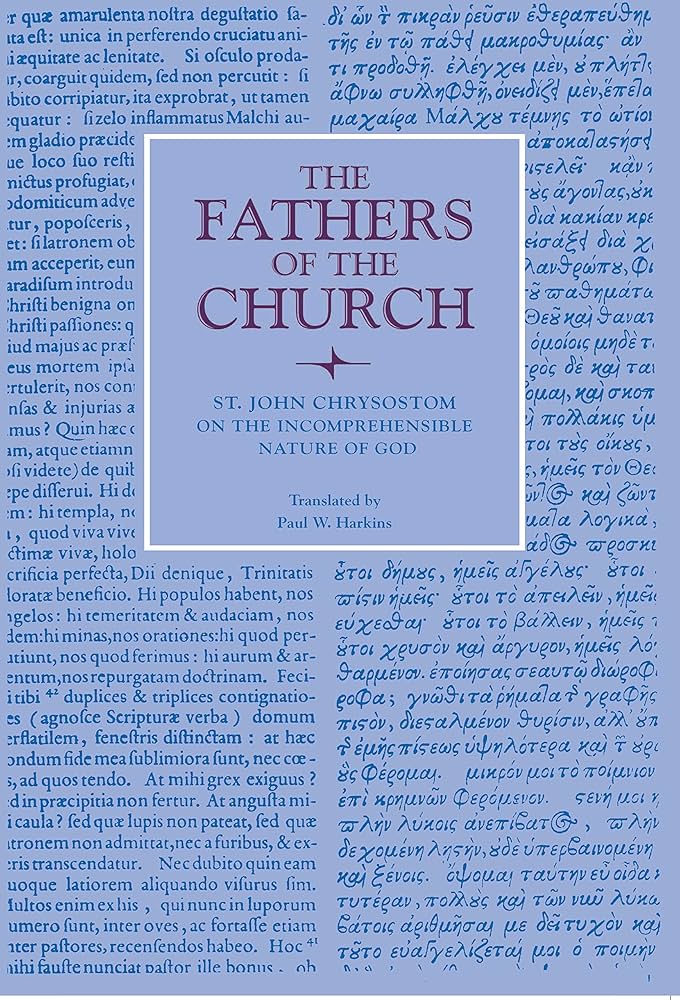 On the Incomprehensible Nature of God (Fathers of the Church On the Incomprehensible Nature of God (Fathers of the Church