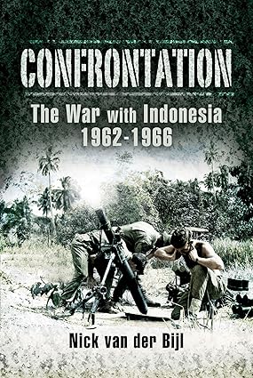 Confrontation The War with Indonesia 1962 – 1966-Wow! eBook
