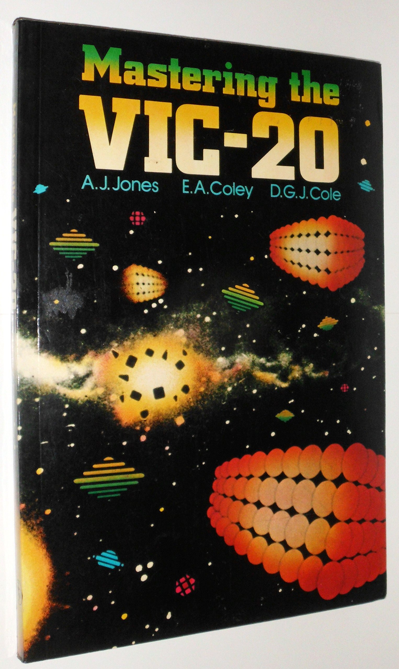 Mastering the Vic-20 (Ellis Horwood Series in Computers and Their Applications)