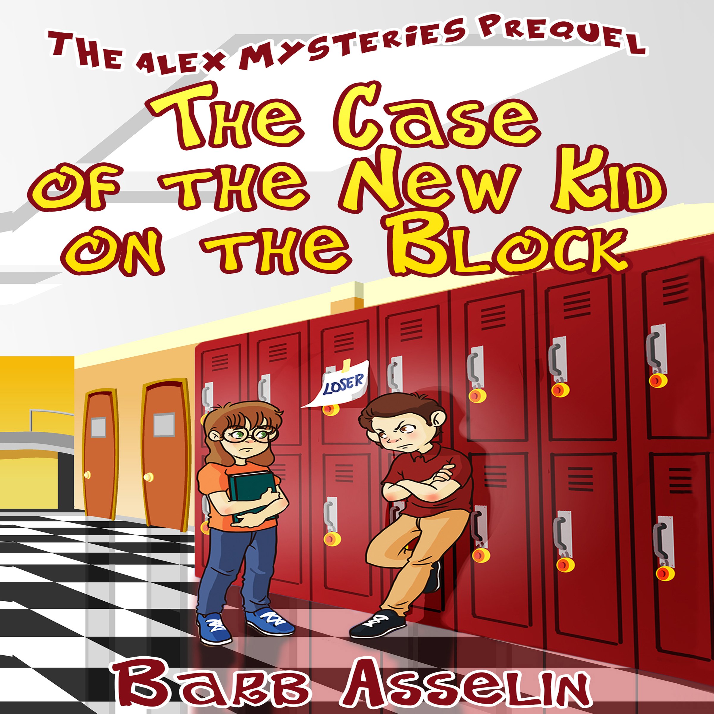 The Case of the New Kid on the Block: The Alex Mysteries Prequel