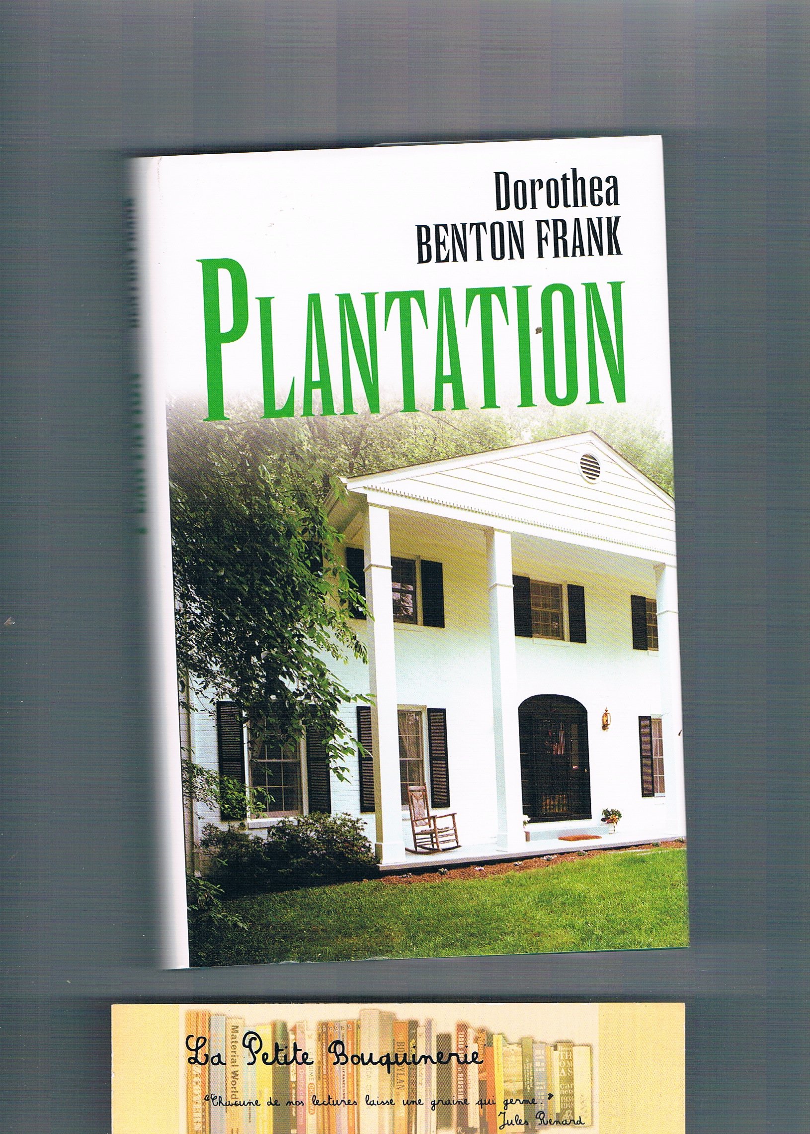 Plantation (en Francais) [Hardcover] Dorothea BENTON FRANK