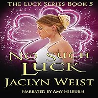 Algopix Similar Product 9 - No Such Luck: The Luck Series, Book 5
