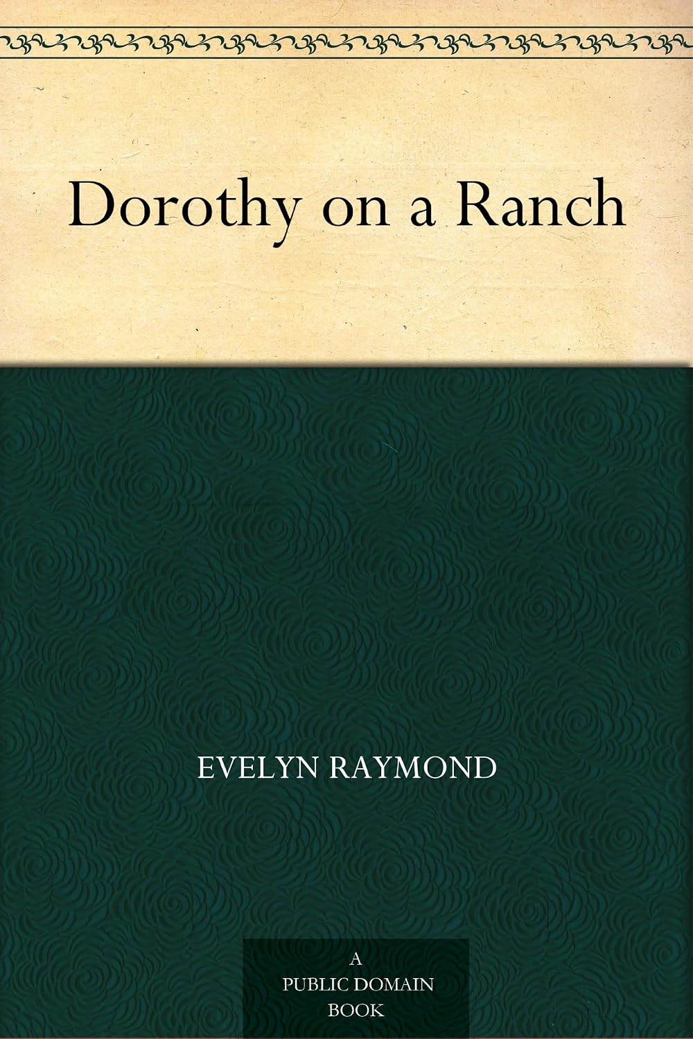 Dorothy on a Ranch