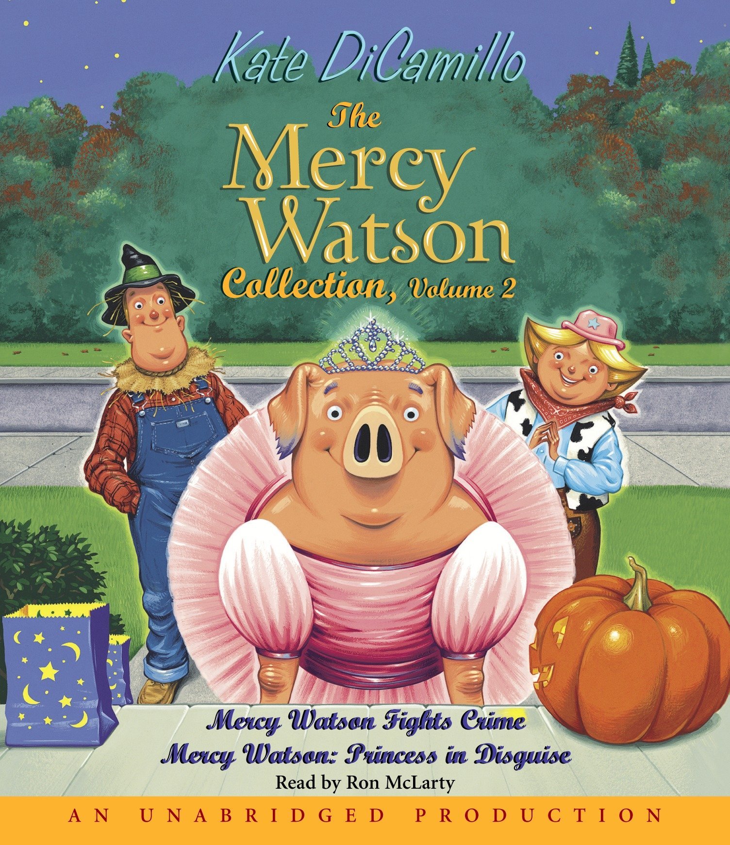 The Mercy Watson Collection Volume II: #3: Mercy Watson Fights Crime; #4: Mercy Watson: P