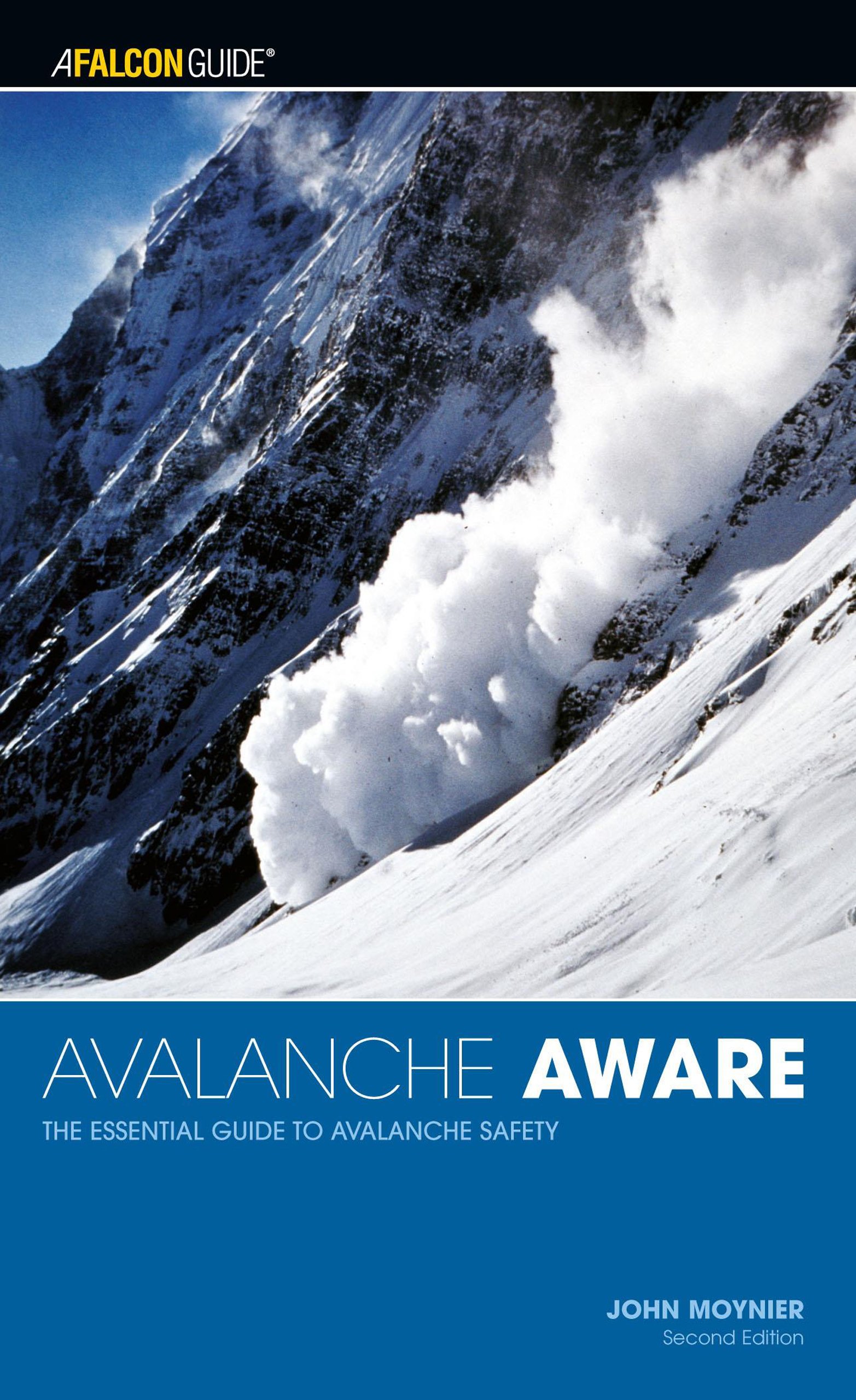 Avalanche Aware: The Essential Guide To Avalanche Safety (Kestrel)