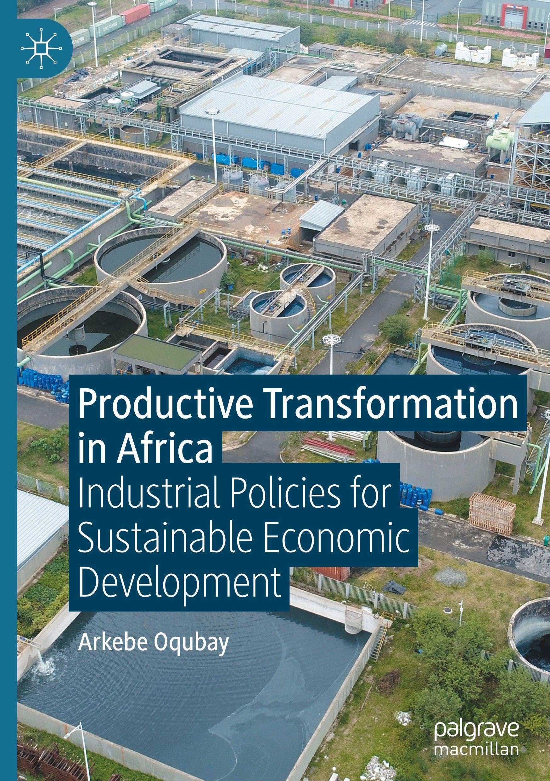 Productive Transformation in Africa: Industrial Policies for Sustainable Economic Development