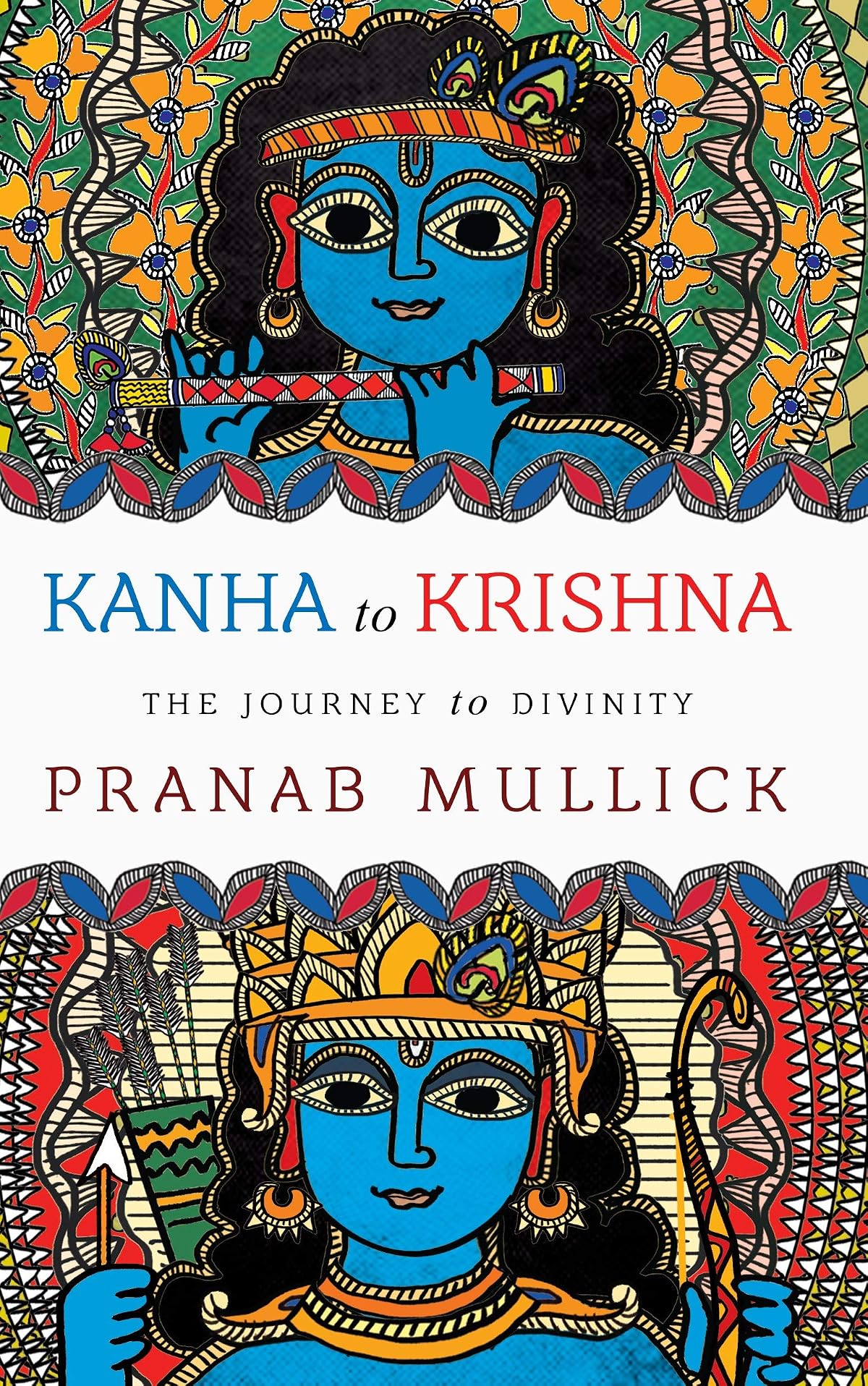 Kanha to Krishna: The Journey to Divinity