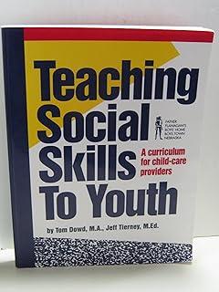 Teaching Social Skills to Youth : A Curriculum for Child-Care Providers