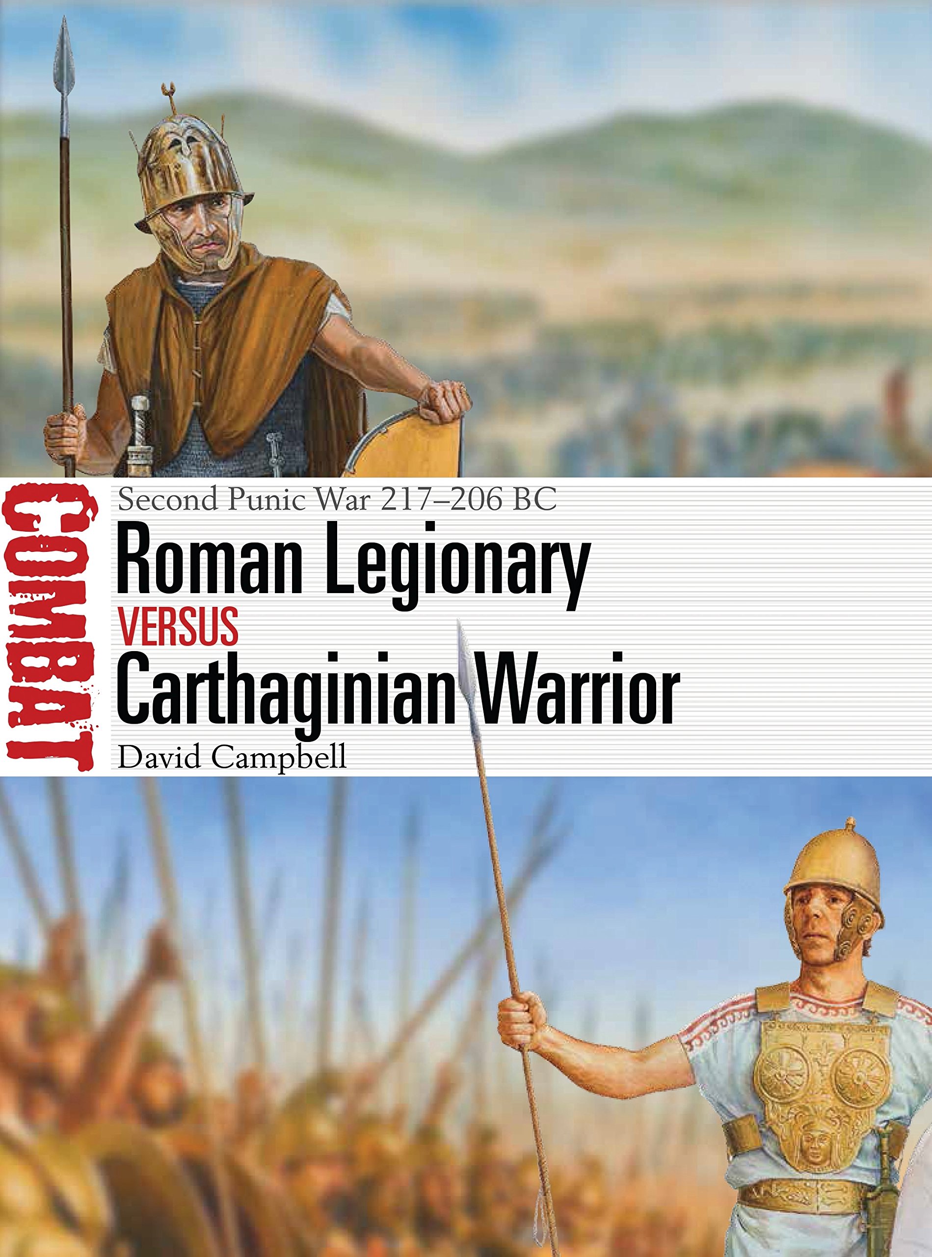Roman Legionary vs Carthaginian Warrior: Second Punic War 217-206 BC (Combat)