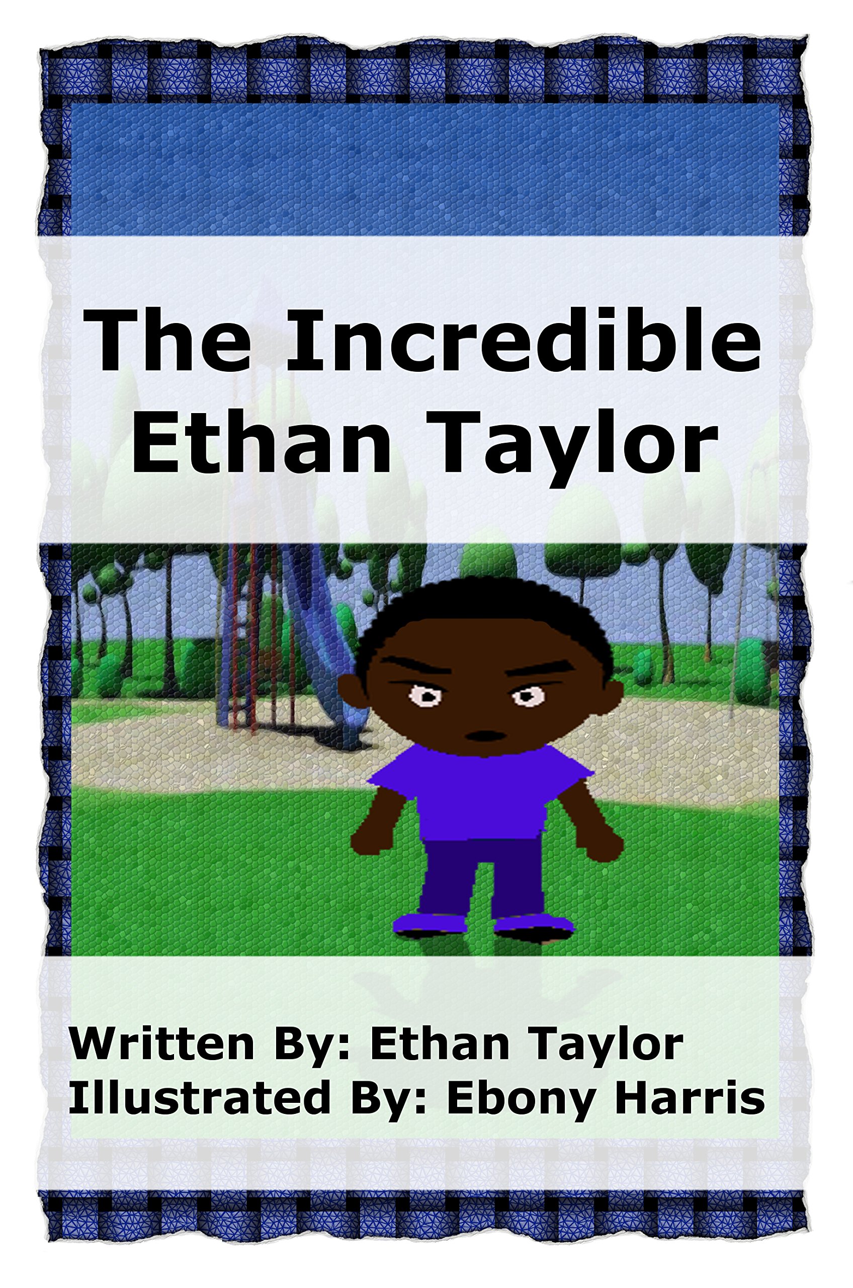 The Incredible Ethan Taylor