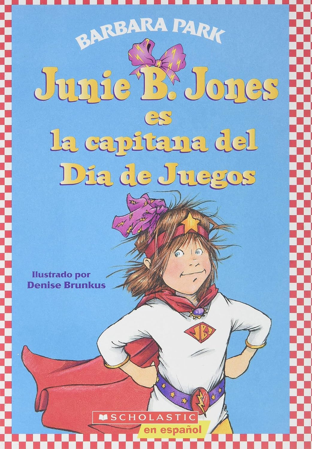 JUNIE B. JONES ES LA CAPITANA DEL DIA DE JUEGOS : Amazon.co.uk: Books