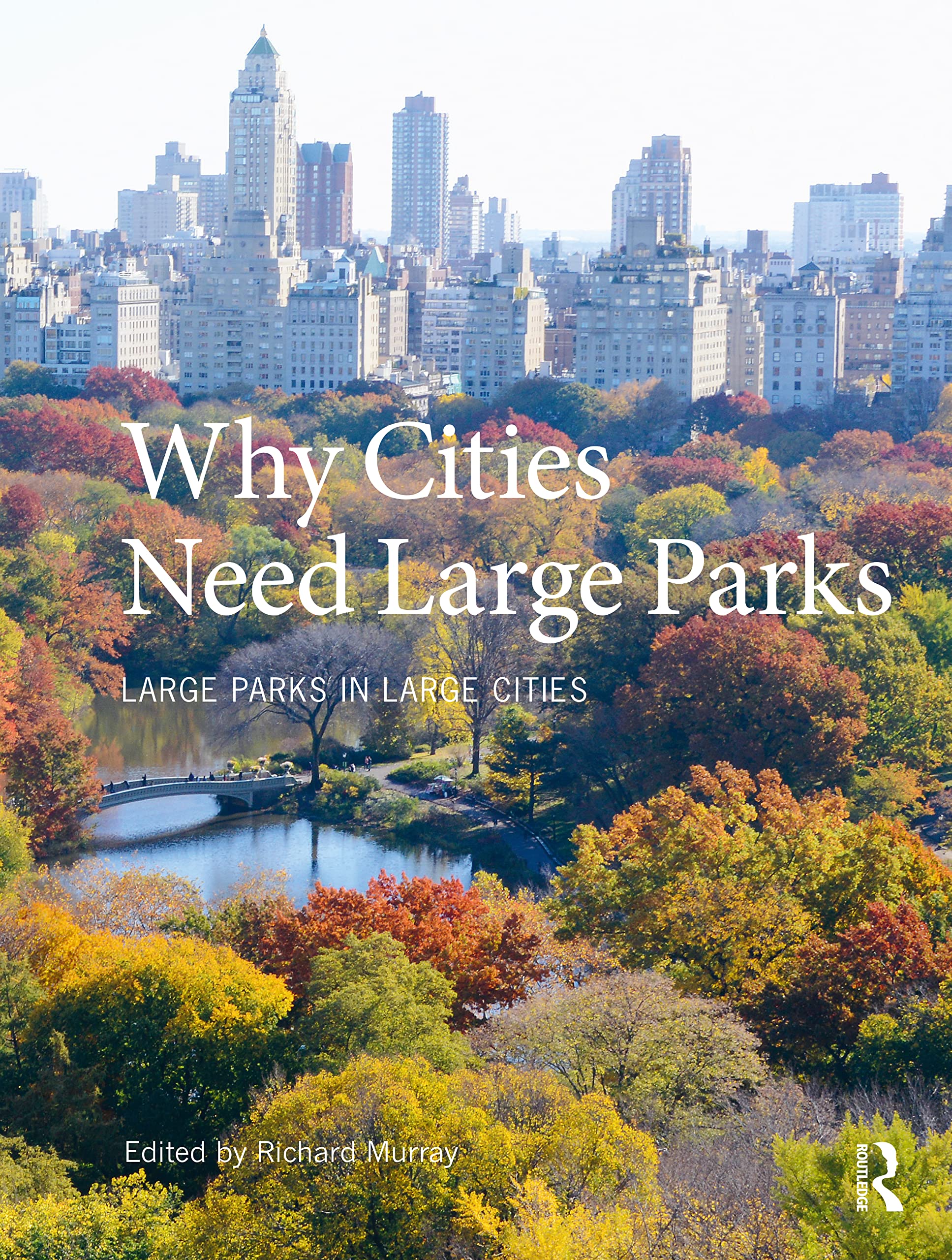Large Parks in Large Cities Livre Urbanisme Espace Vert Architecture