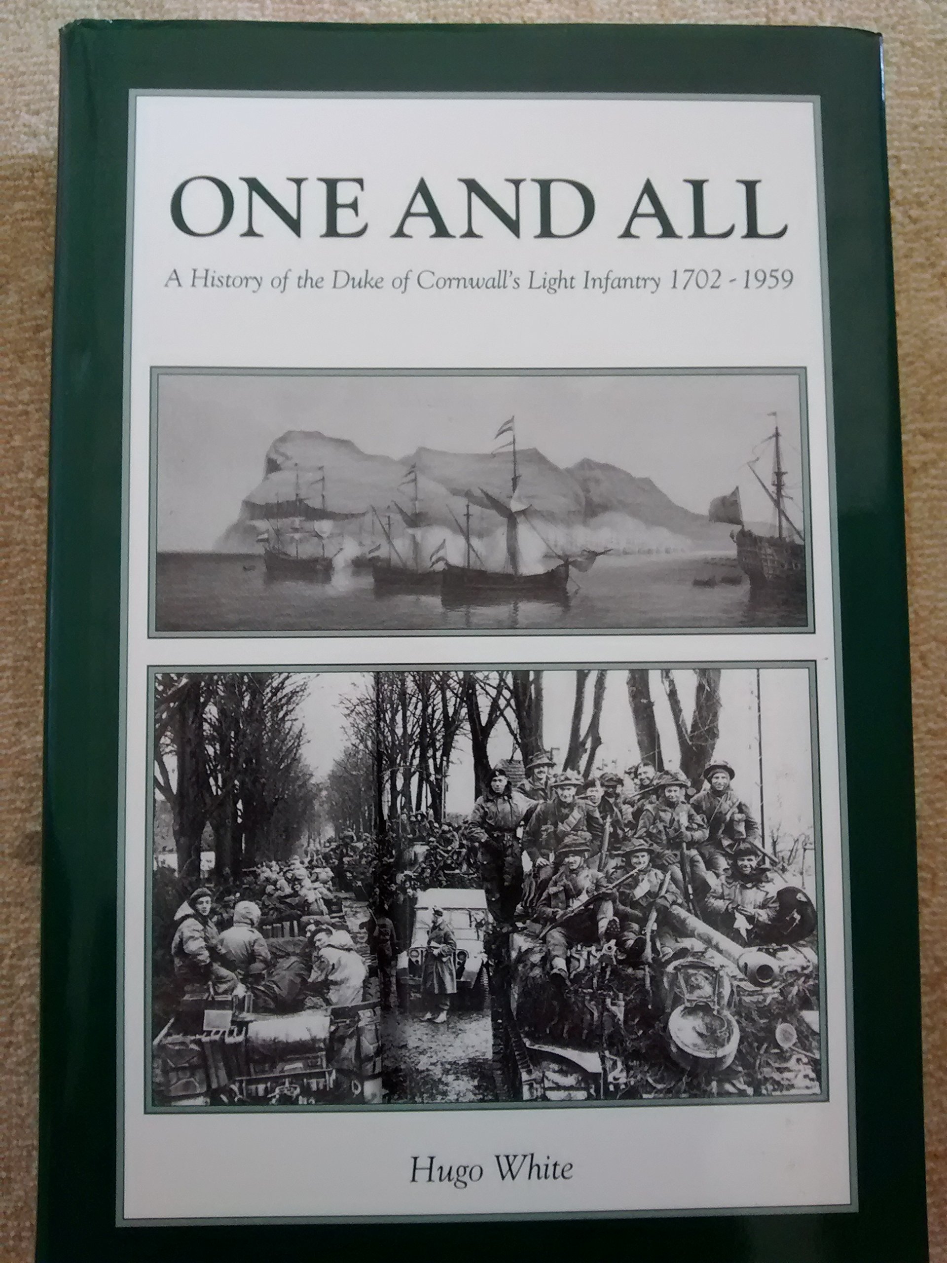 One and All: A History of the Duke of Cornwall's Light Infantry, 1702-1959