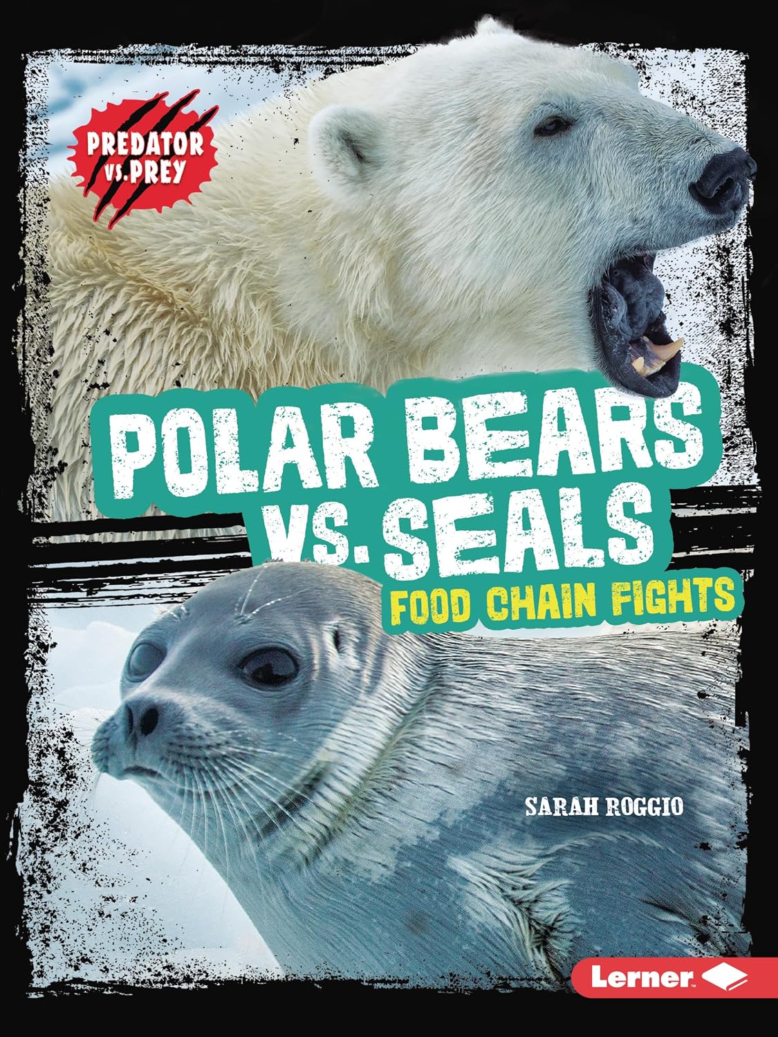Polar Bears vs. Seals: Food Chain Fights (Predator vs. Prey)      Paperback – August 1, 2024