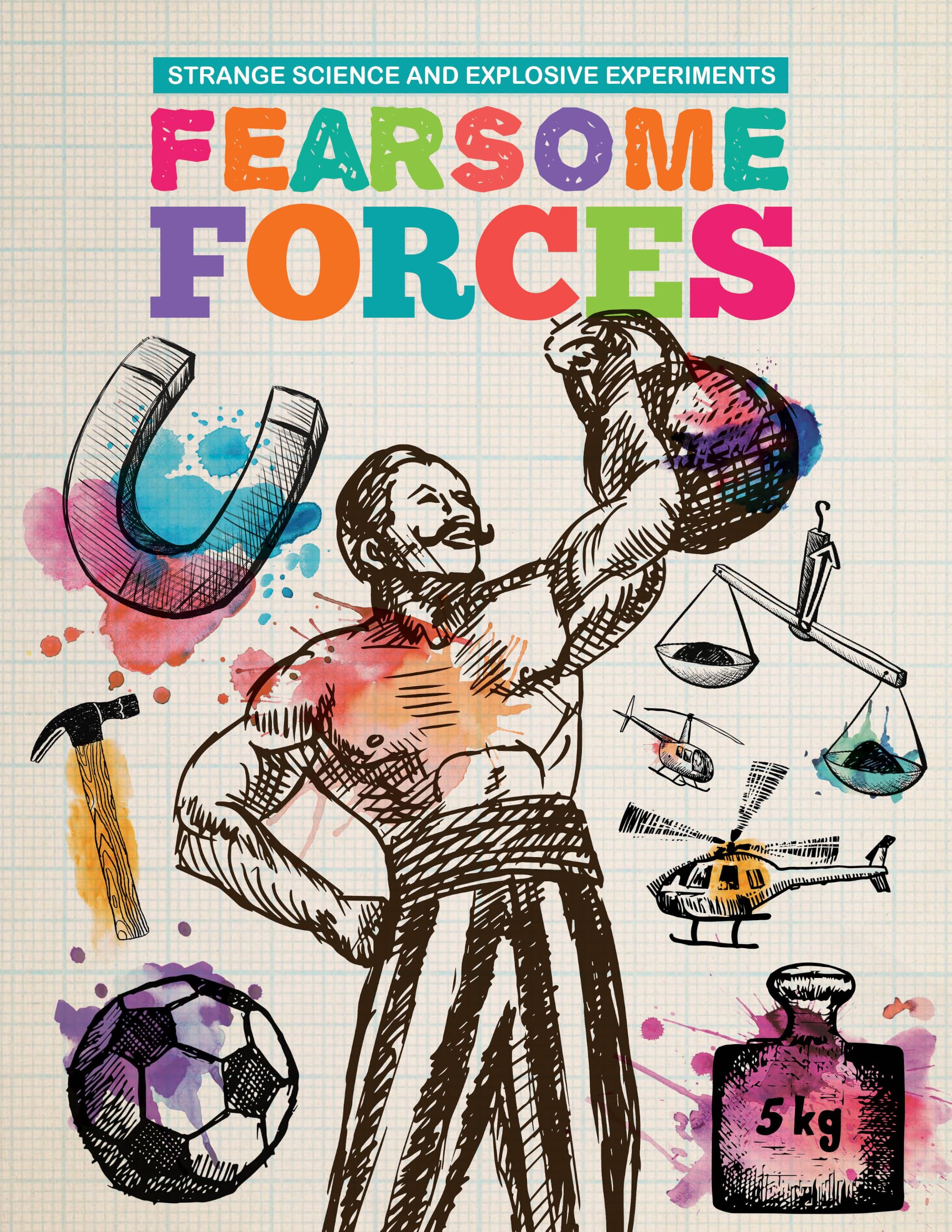 6 X Strange Science and Explosive Experiments by Mike Clark Forces Body Sounds +