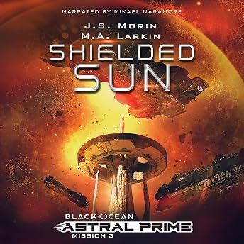 Shielded Sun: Mission 3 Audiobook by J.S. Morin episode artwork